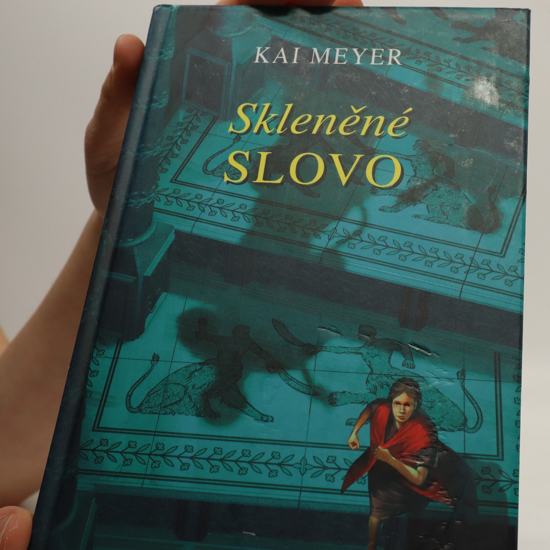 Kai Meyer Skleněné slovo