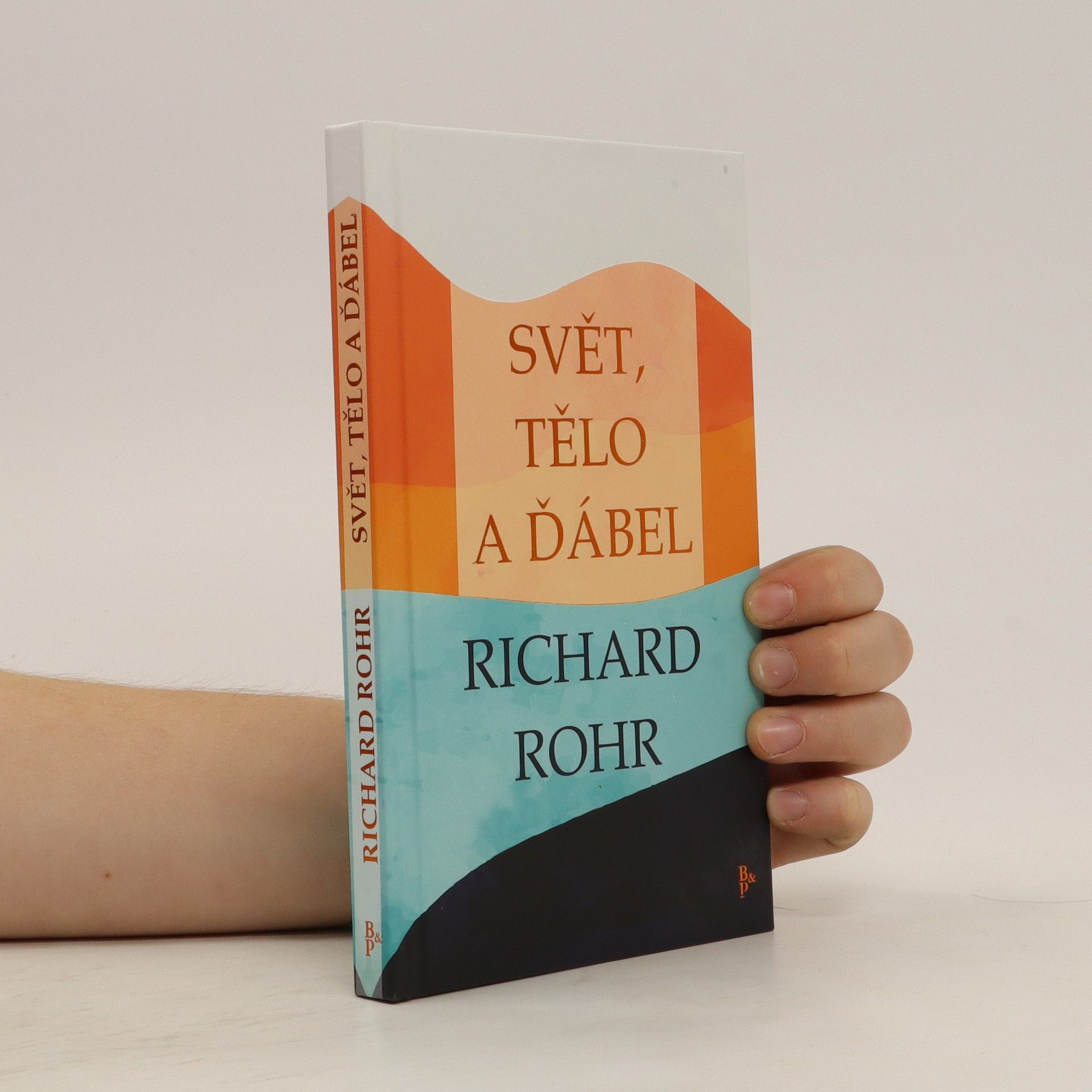 Richard Rohr Svět, tělo a ďábel