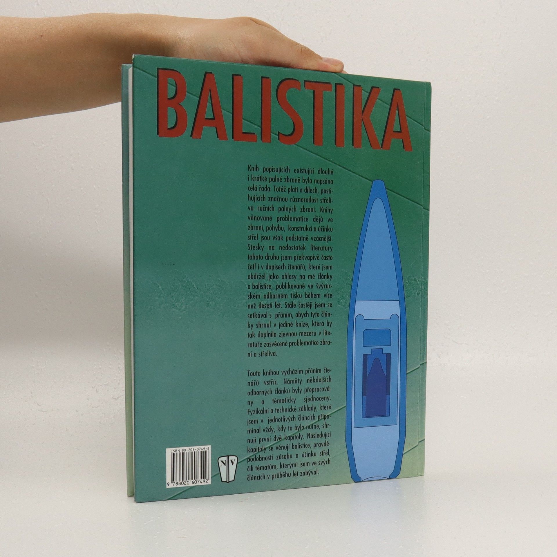 Beat P. Kneubuehl Balistika: Střely, přesnost střelby, účinek