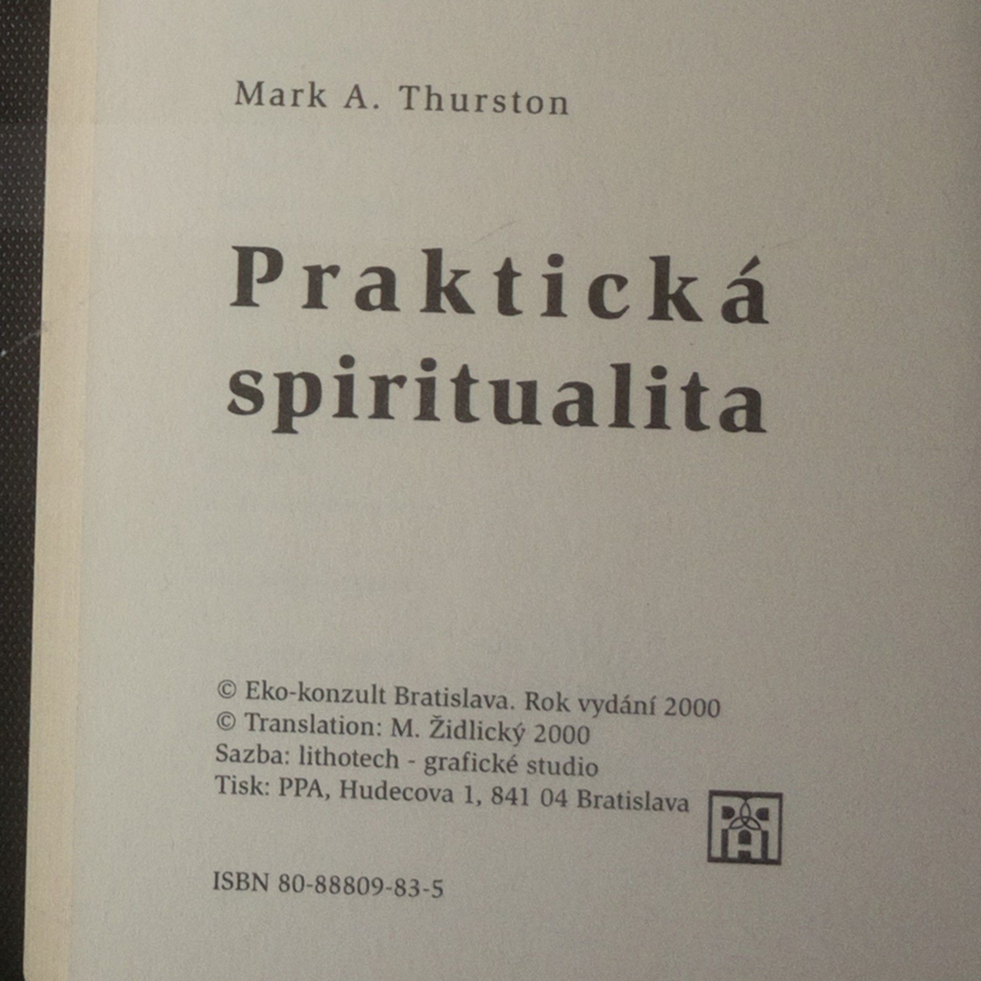 Mark A. Thurston Praktická spiritualita