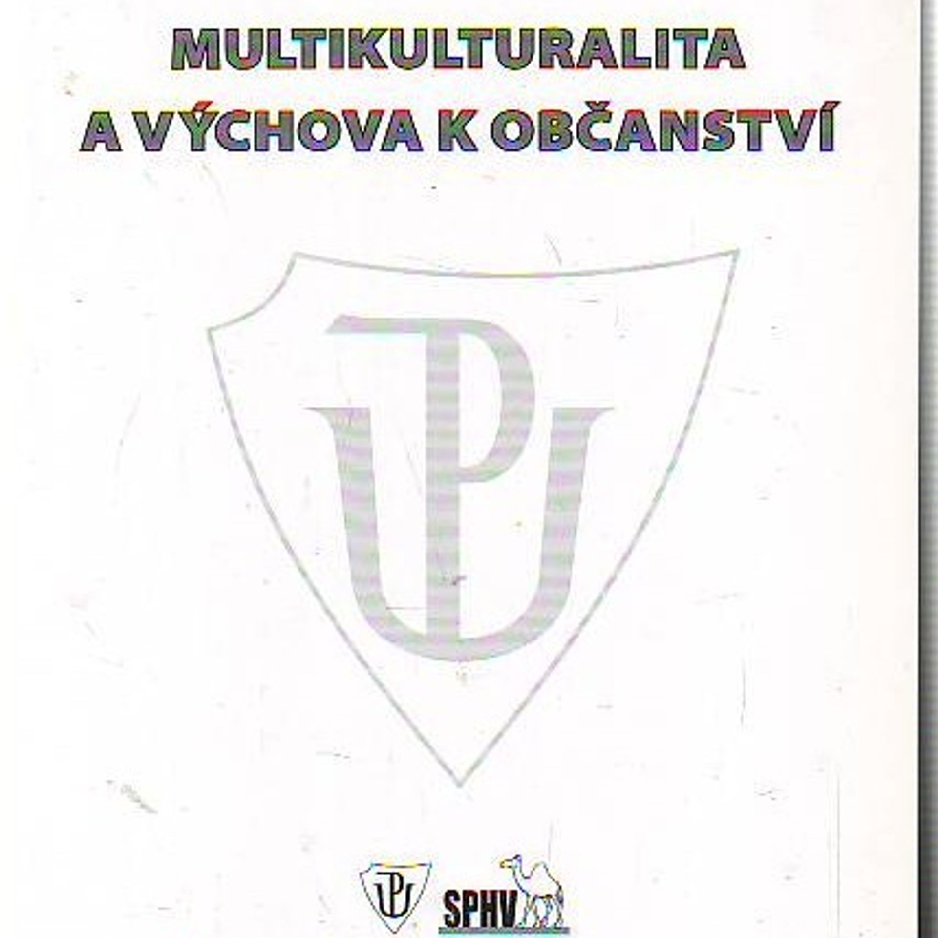 Kolektiv autorů Multikulturalita a výchova k občanství