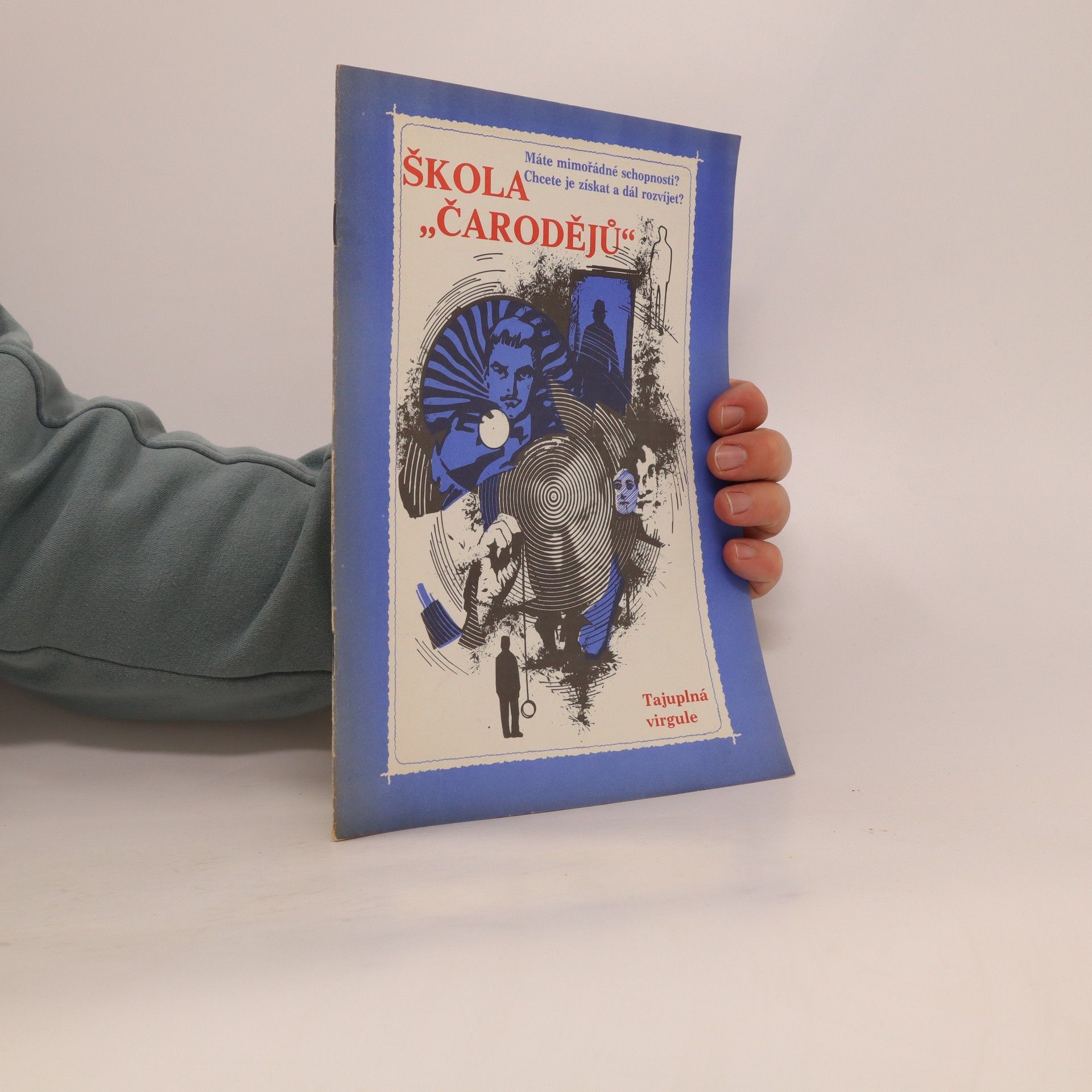 Collectif d'auteurs Škola "čarodějů" : tajuplná virgule : máte mimořádné schopnosti? chcete je získat a dál rozvíjet