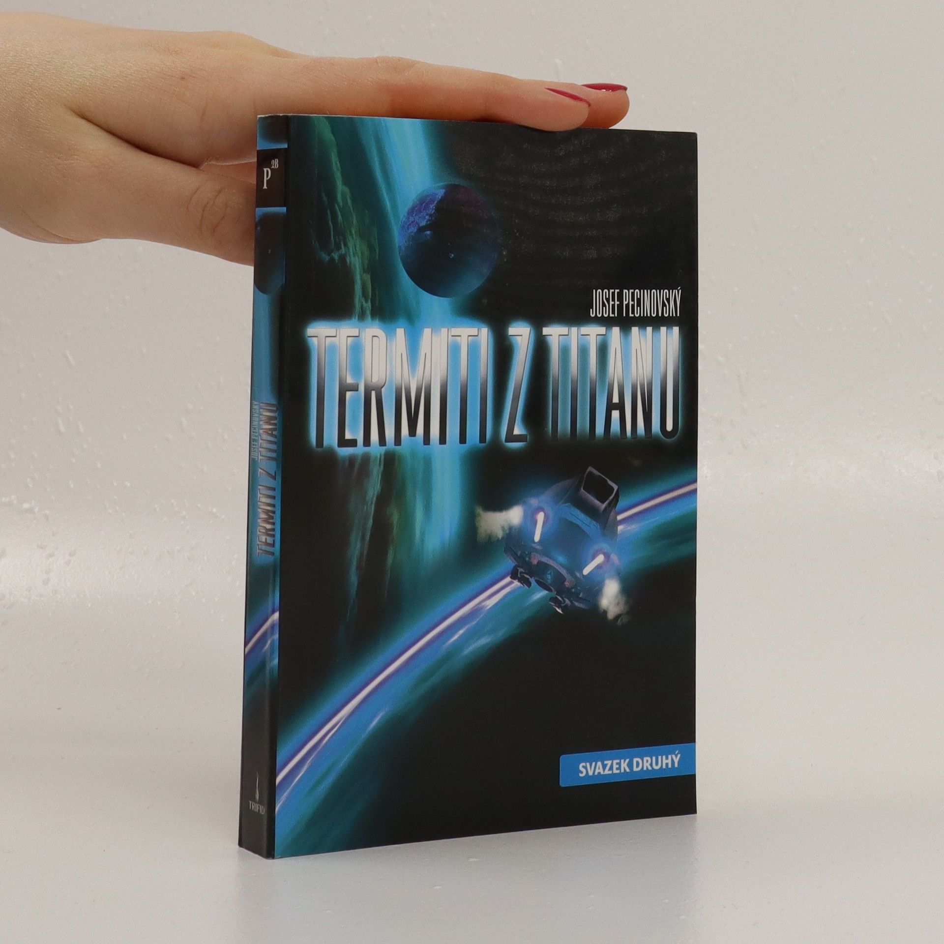 Josef Pecinovský Termiti z Titanu. Svazek druhý