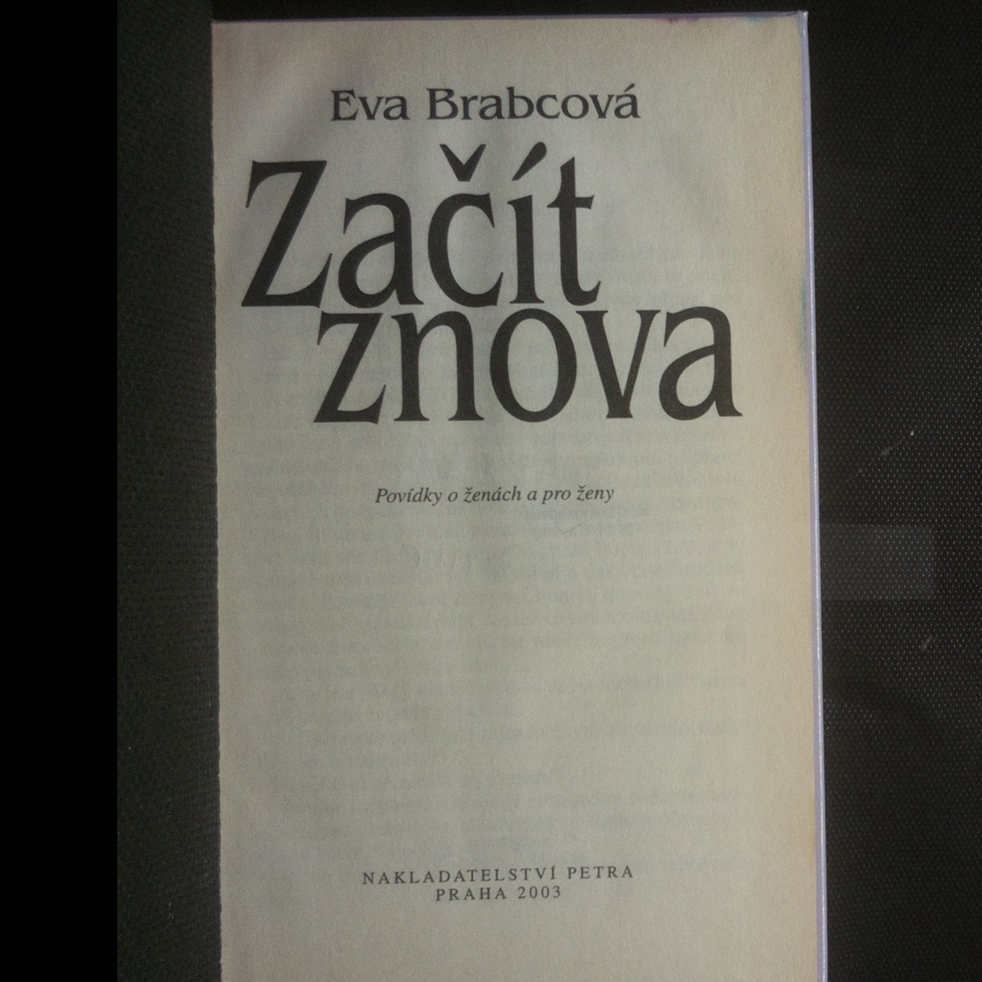 Eva Brabcová Začít znova: Povídky o ženách a pro ženy