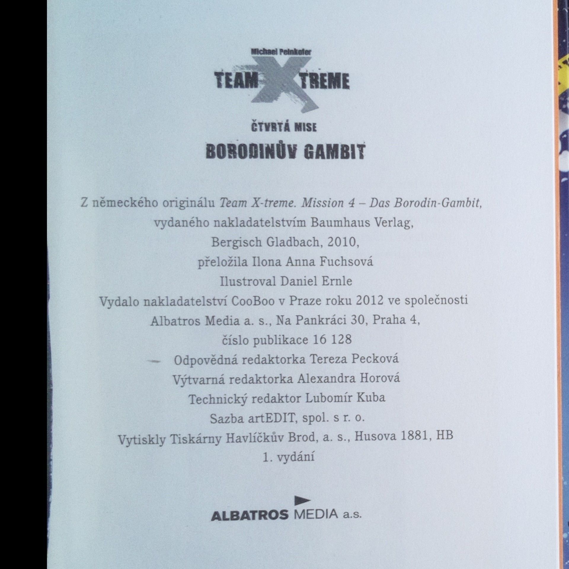 Michael Peinkofer Team X-treme. Čtvrtá mise, Borodinův gambit