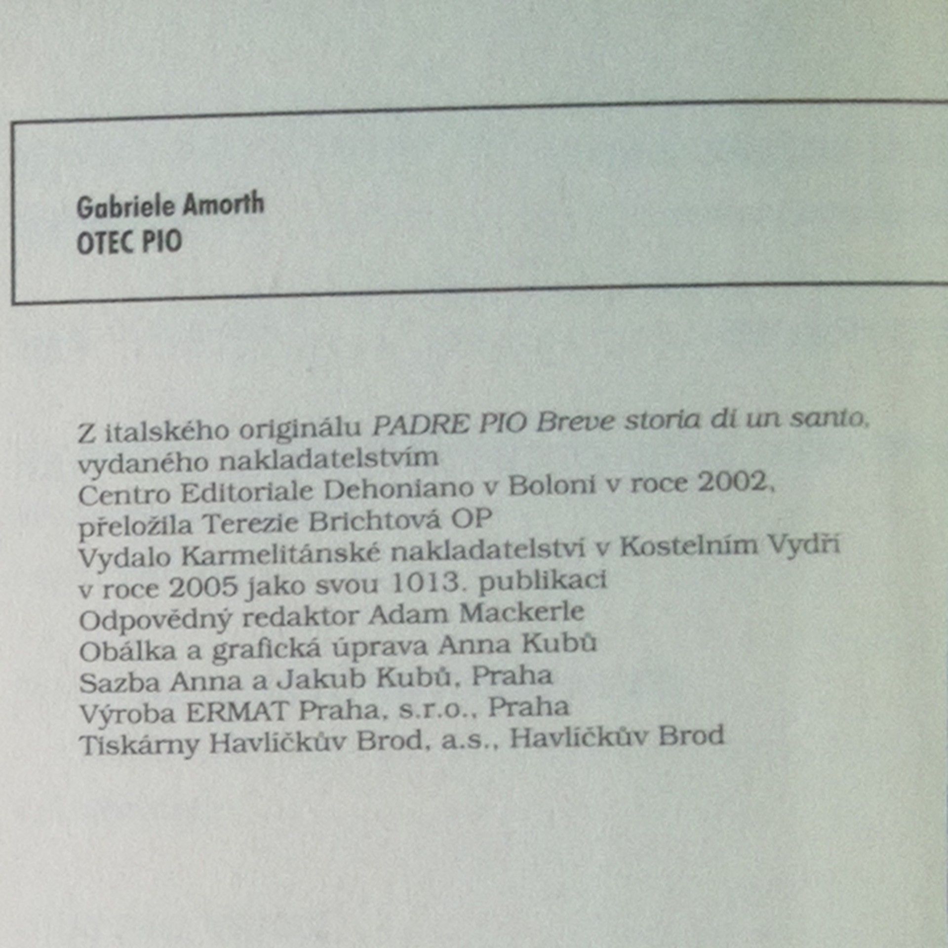 Gabriele Amorth Otec Pio: Světcův krátký životopis