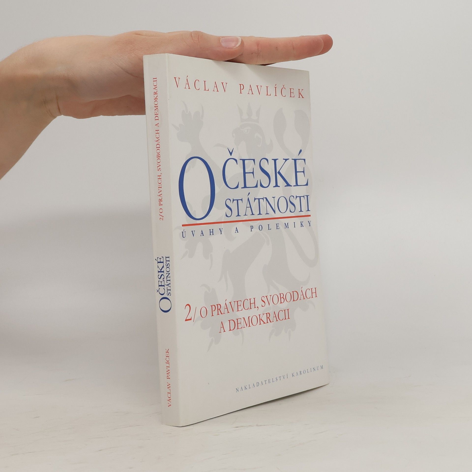 Václav Pavlíček O české státnosti 2: O právech, svobodách a demokracii