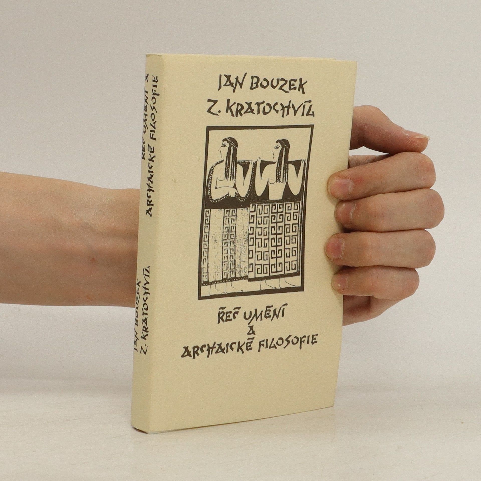 Kolektiv autorů Řeč umění a archaické filosofie