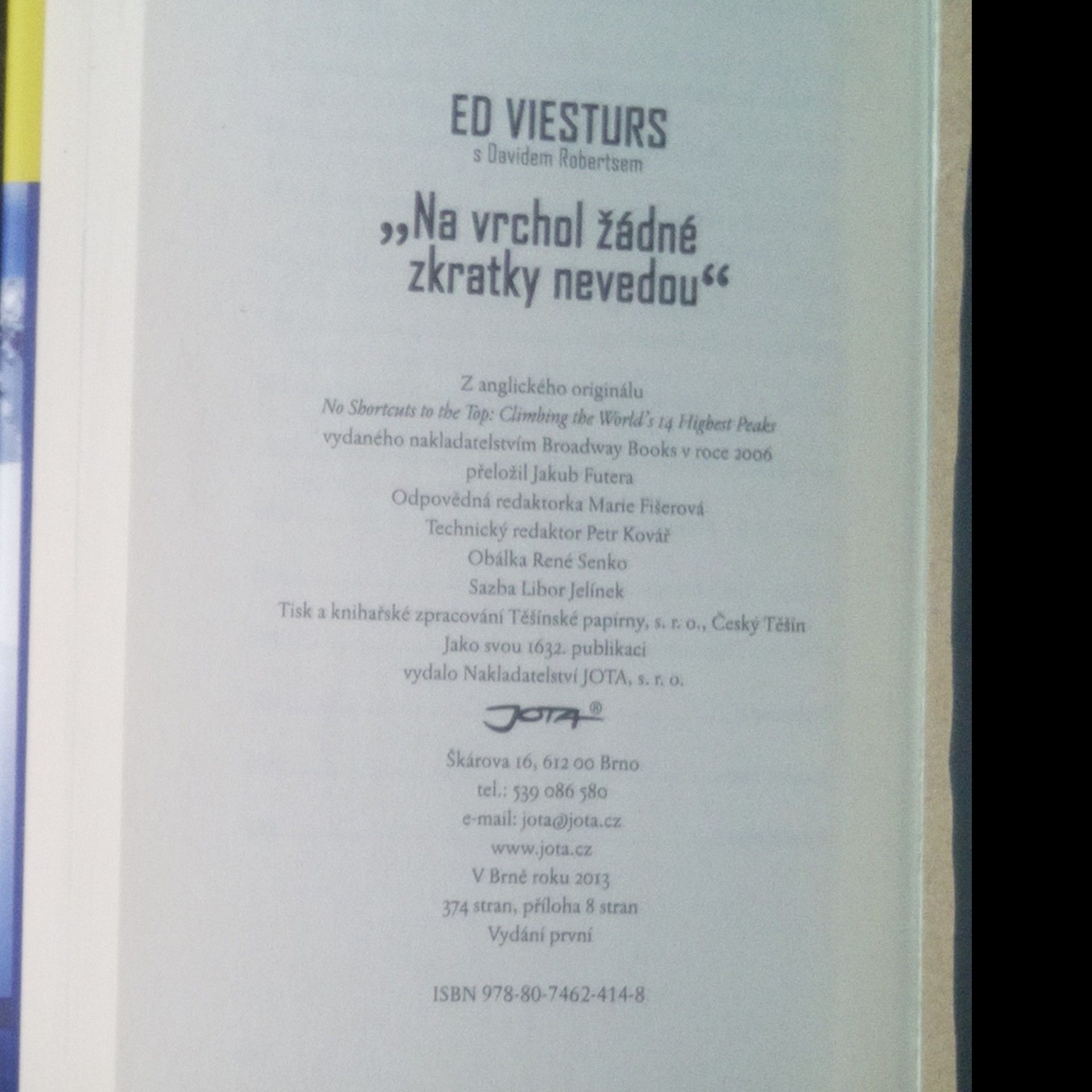 Ed Viesturs "Na vrchol žádné zkratky nevedou" : výstupy na 14 nejvyšších vrcholů světa