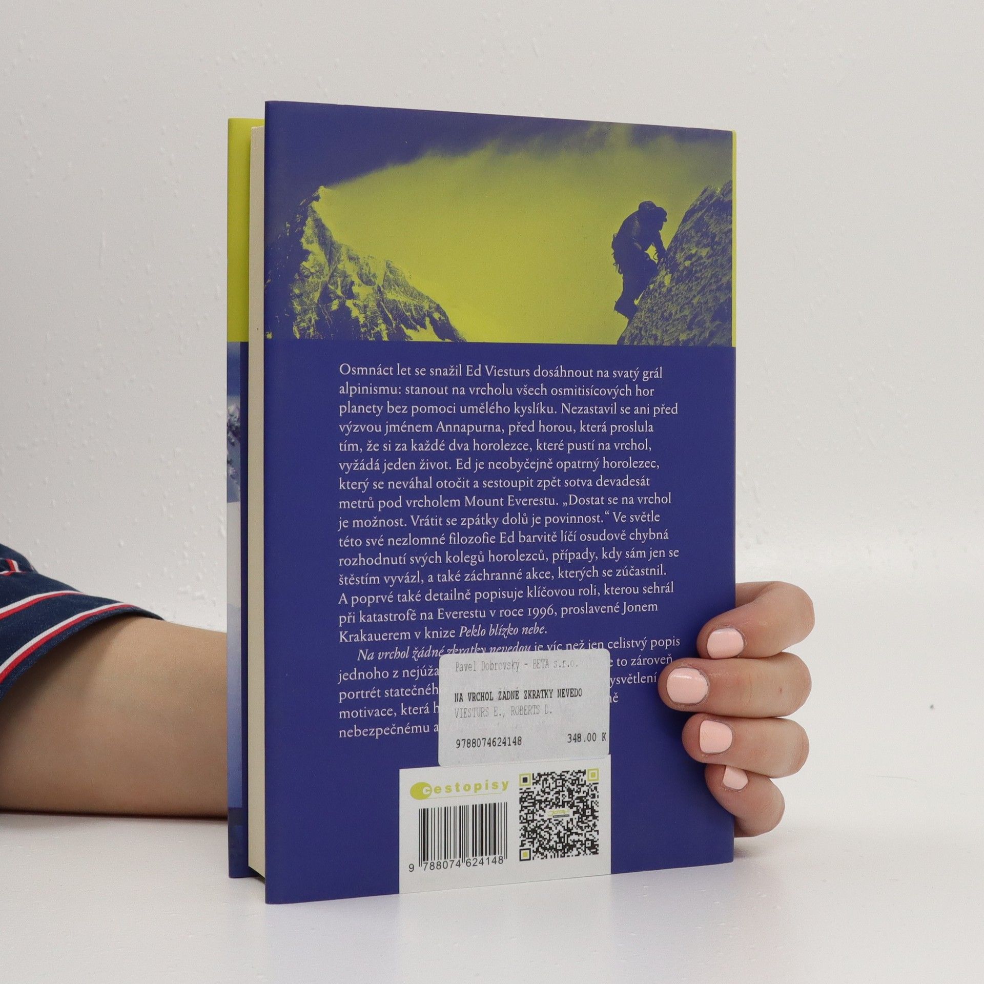 Ed Viesturs "Na vrchol žádné zkratky nevedou" : výstupy na 14 nejvyšších vrcholů světa