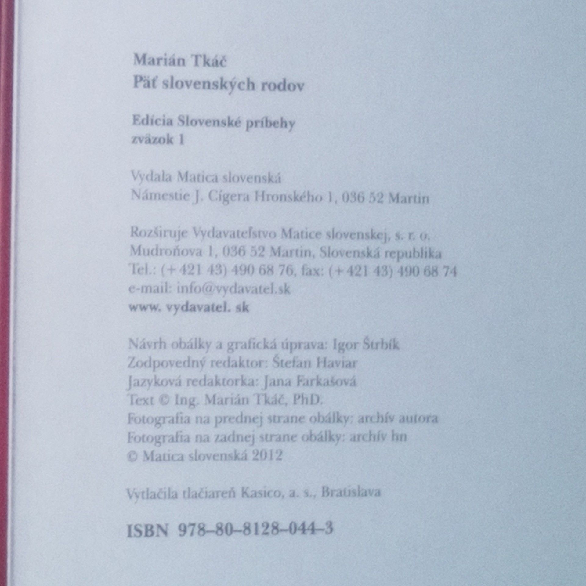Marián Tkáč Päť slovenských rodov: Daxnerovci, Turzovci, Petrovičovci, Bosákovci, Pružinskovci