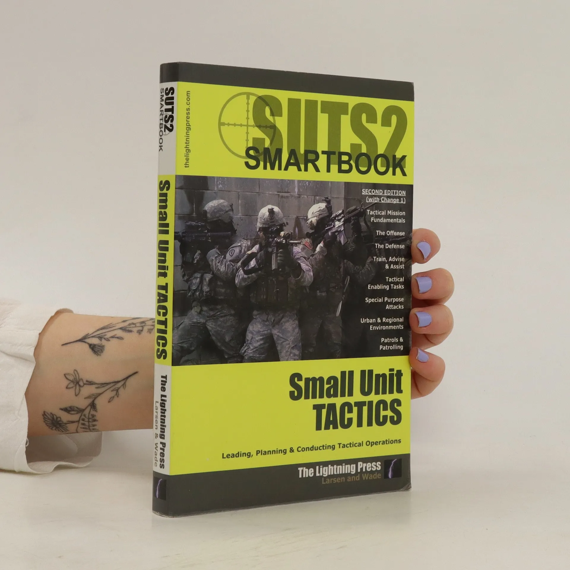 The Small Unit Tactics. Smartbook - Christopher Larsen, Norman M. Wade 