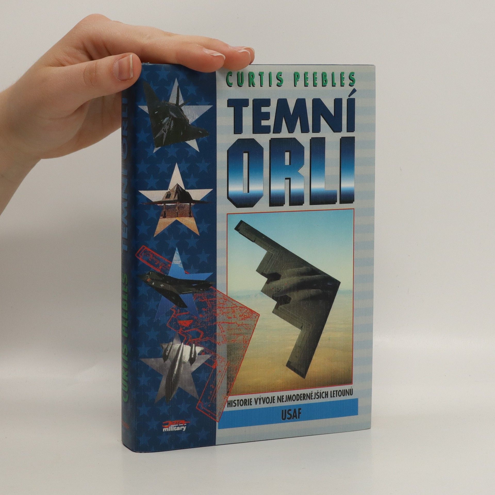 Curtis Peebles Temní orli: Historie tajných programů amerického letectva