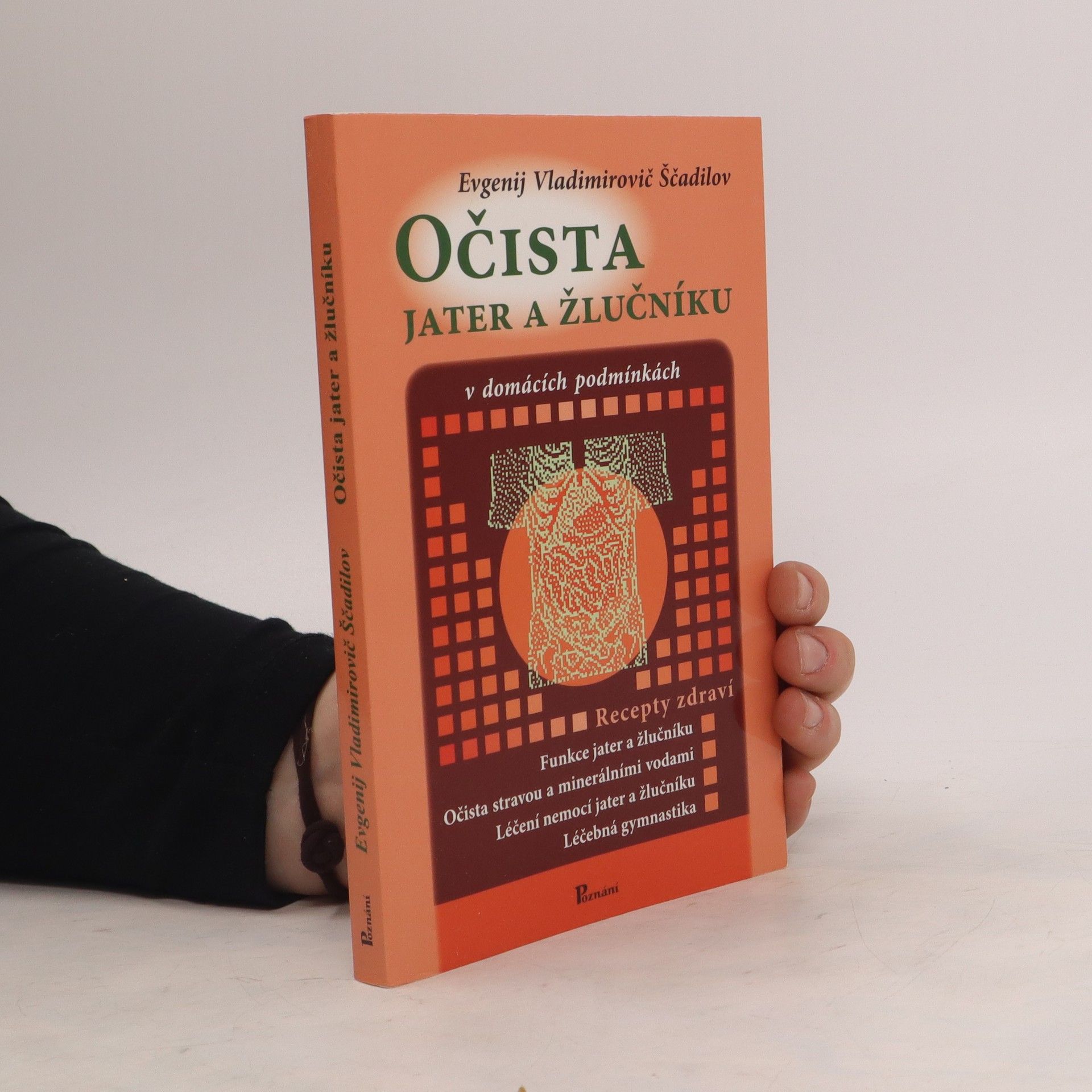 Evgenij Vladimirovič Ščadilov Očista jater a žlučníku v domácích podmínkách