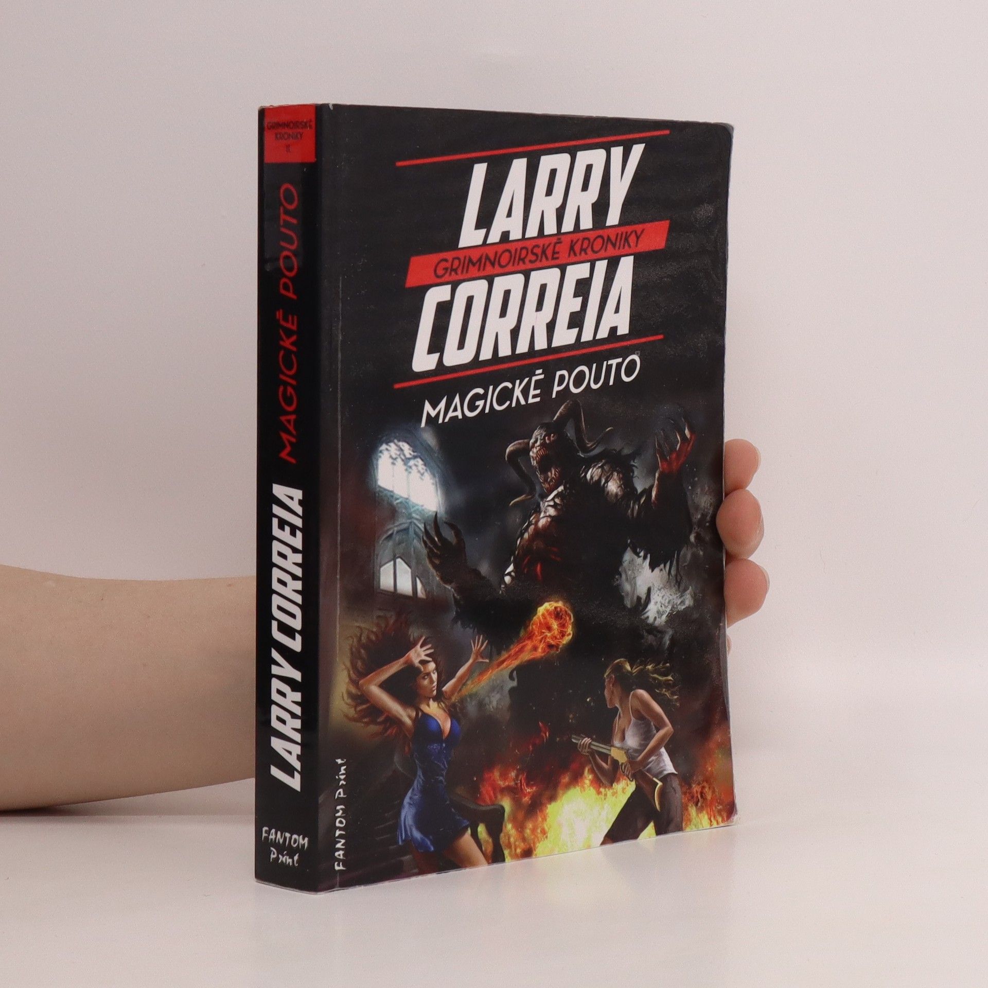 Larry Correia Grimnoirské kroniky 2. díl. Magické pouto