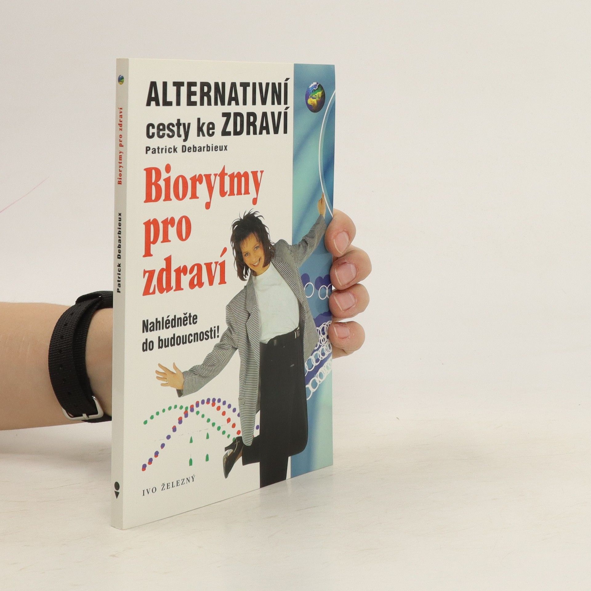 Patrick Debarbieux Biorytmy pro zdraví