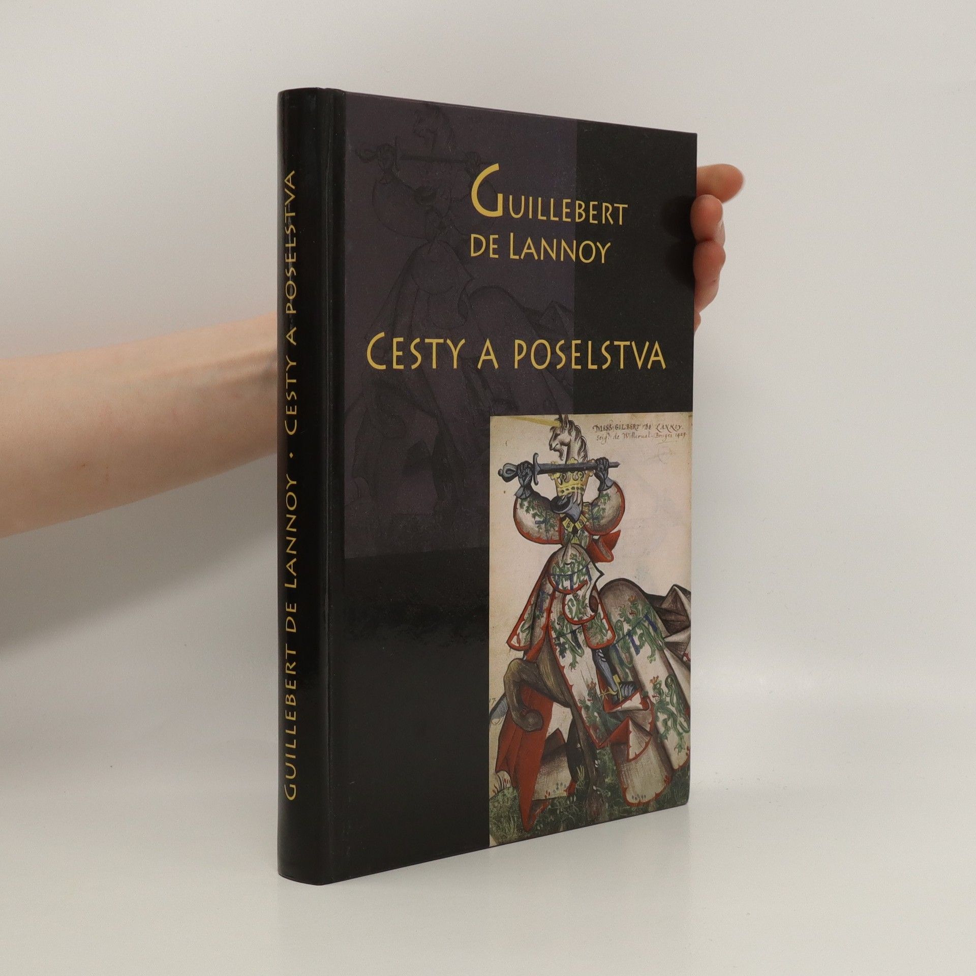 Ghillebert de Lannoy Cesty a poselstva