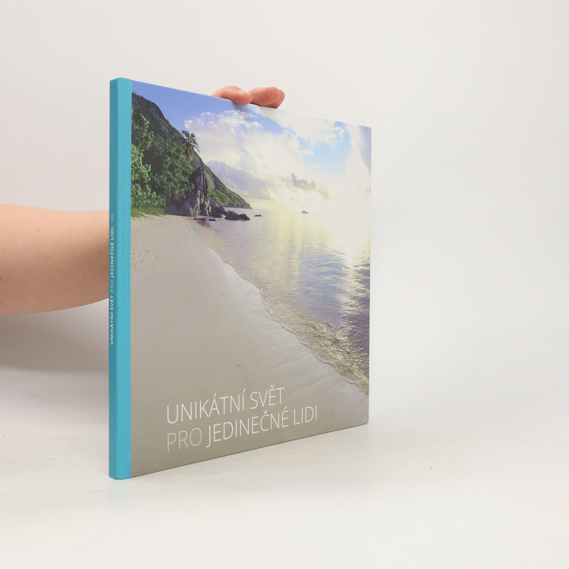 AA.VV. Unikátní svět pro jedinečné lidi III.