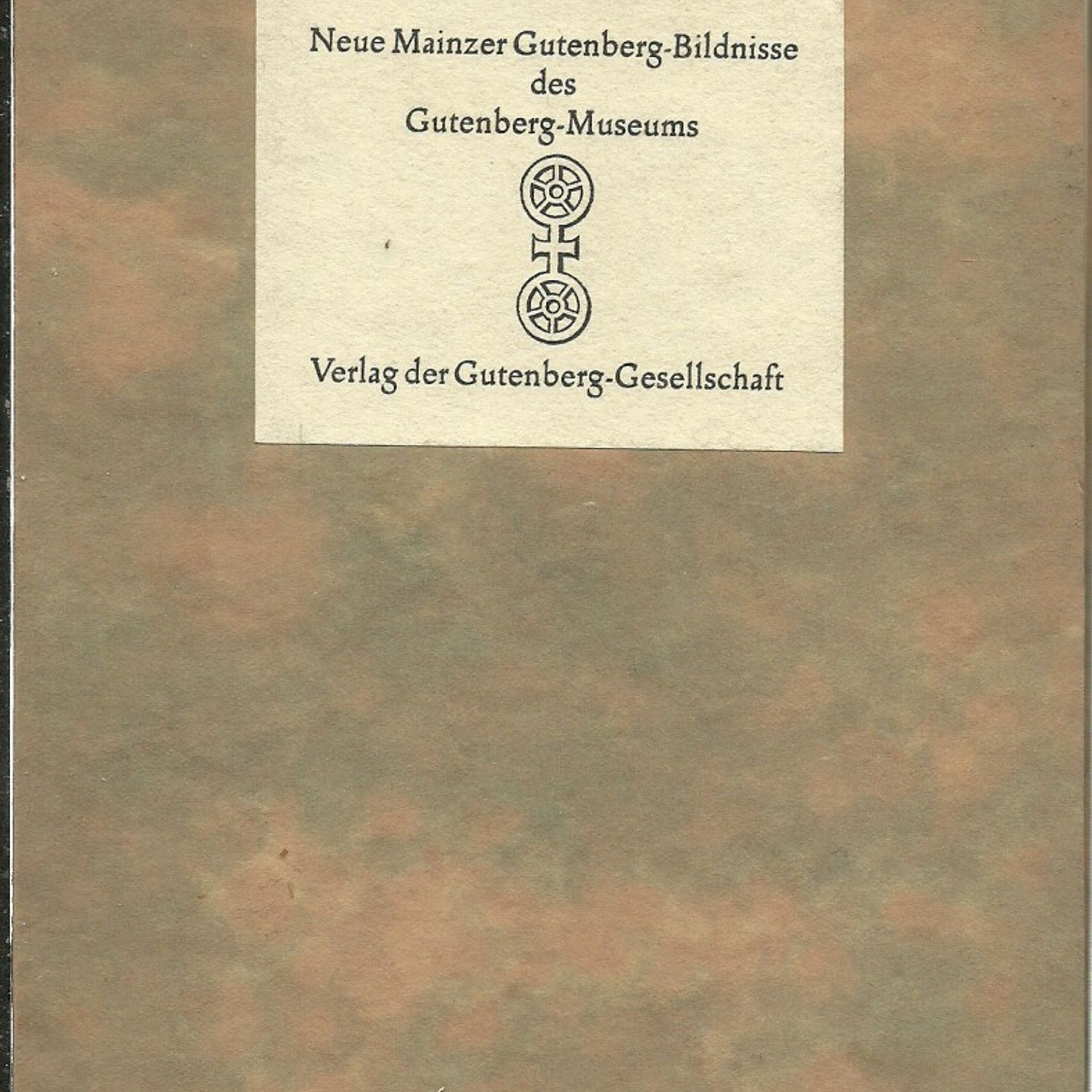 Autorenkollektiv Neue Mainzer Gutenberg-Bildnisse des Gutenberg-Museums