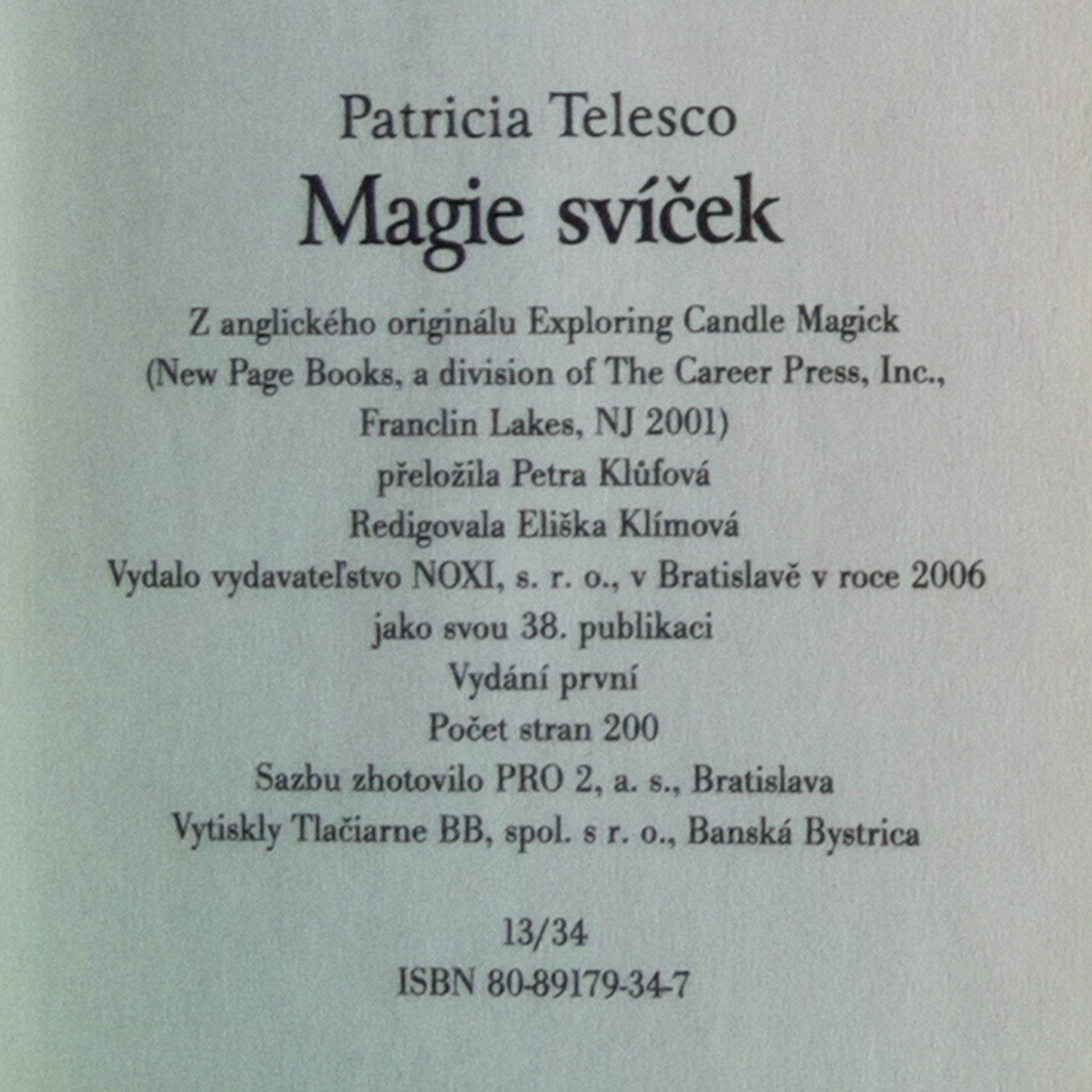 Patrícia Telesco Magie svíček : kouzla se svíčkami, zaříkadla, rituály a věštění bodoucnosti