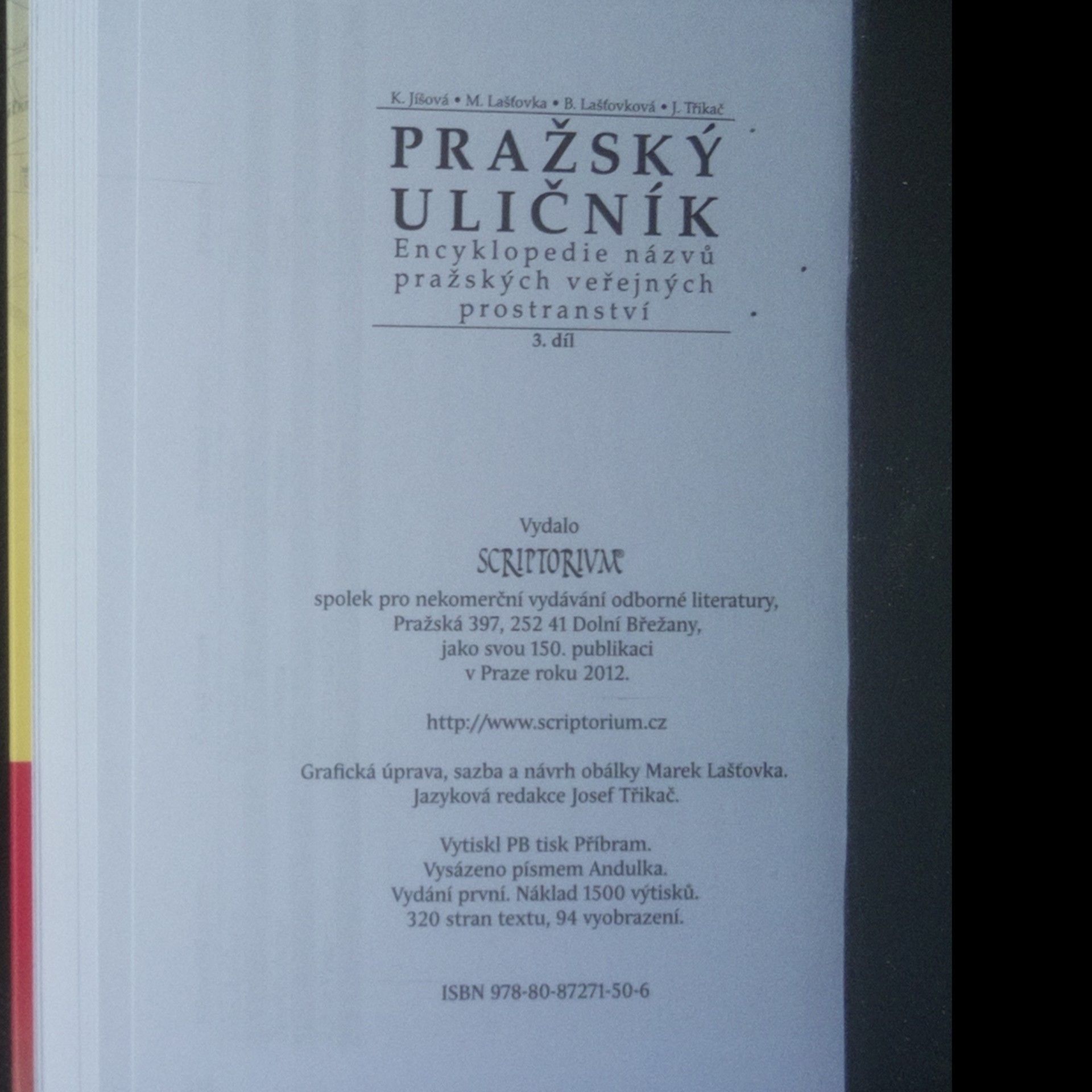 Autorenkollektiv Pražský uličník : encyklopedie názvů pražských veřejných prostranství. 3. díl