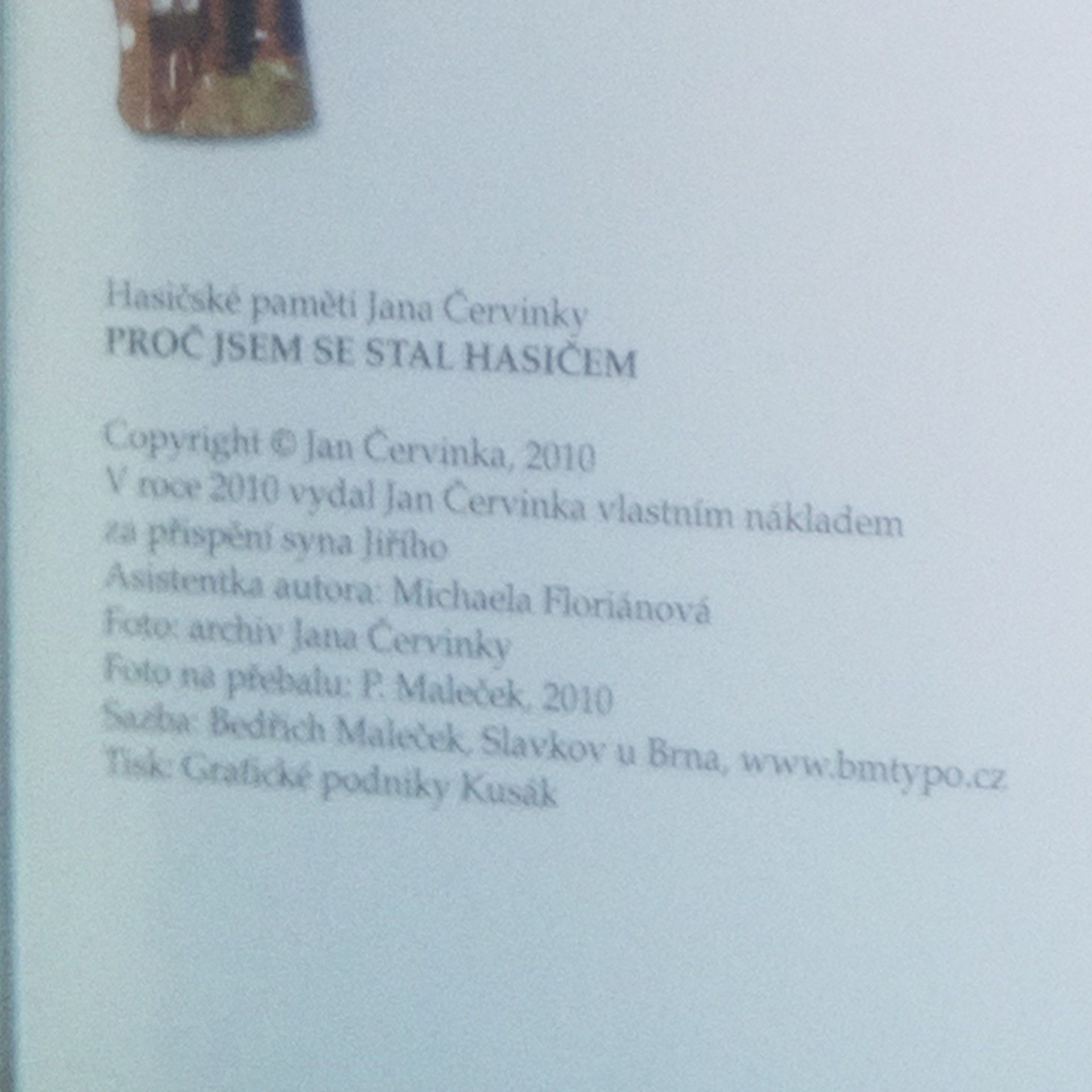 Jan Červinka Proč jsem se stal hasičem
