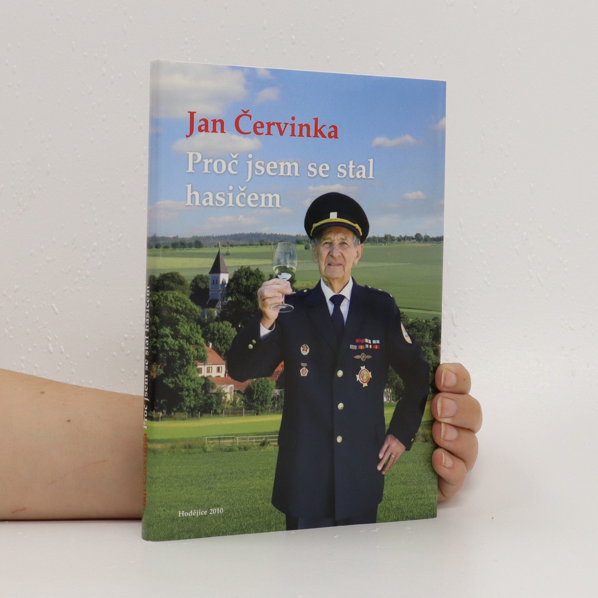 Jan Červinka Proč jsem se stal hasičem