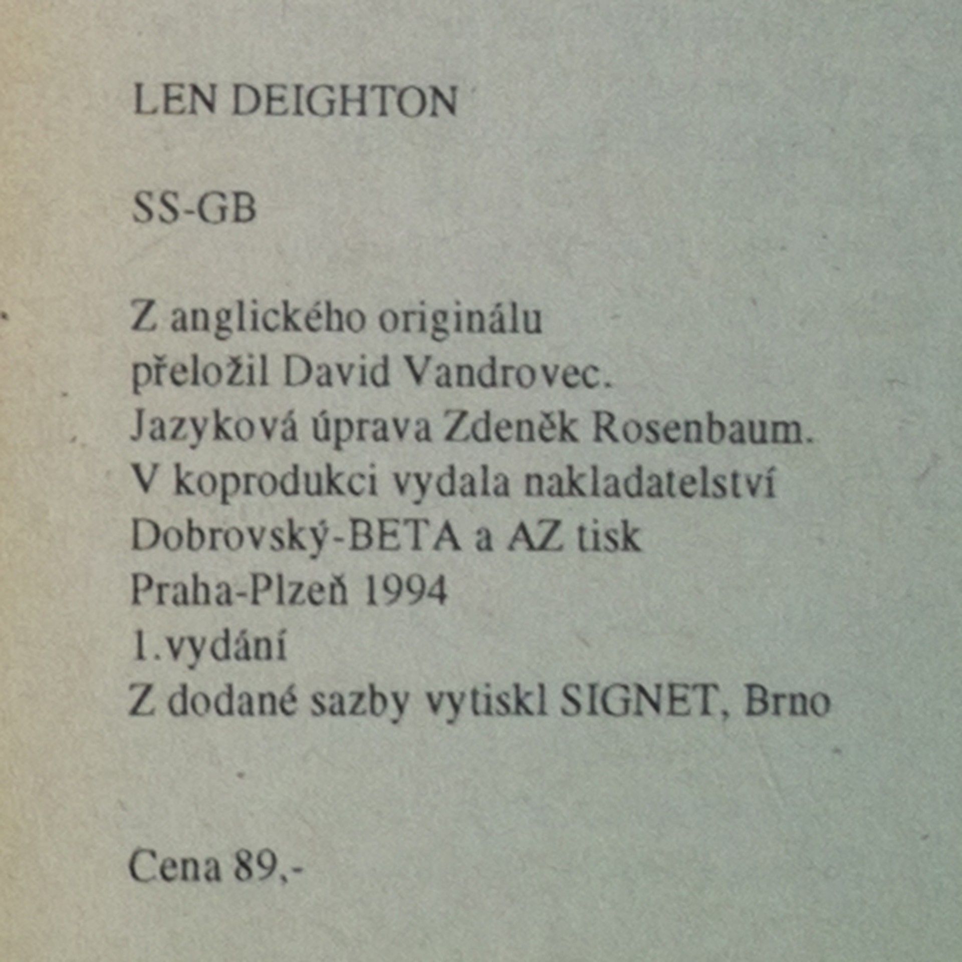 Len Deighton SS-GB : brilantní obraz Británie okupované nacistickým Německem
