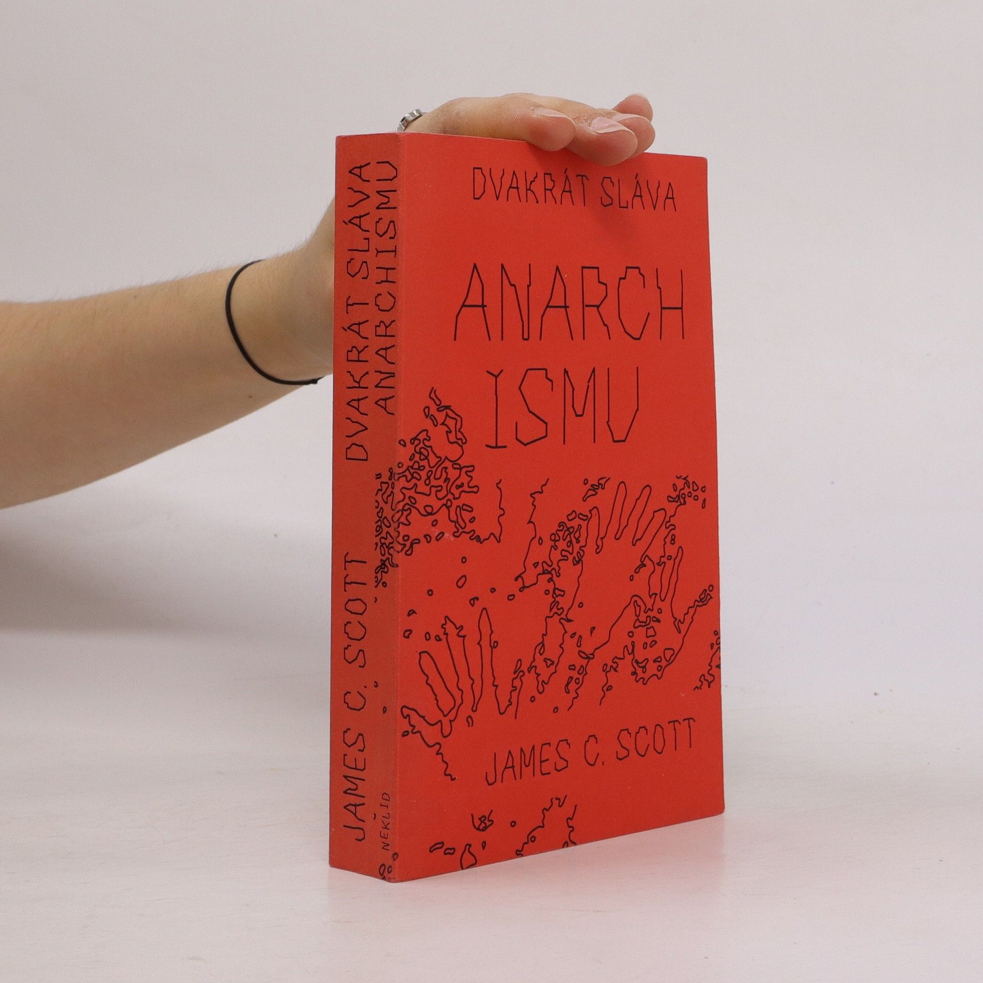 James Scott Dvakrát sláva anarchismu