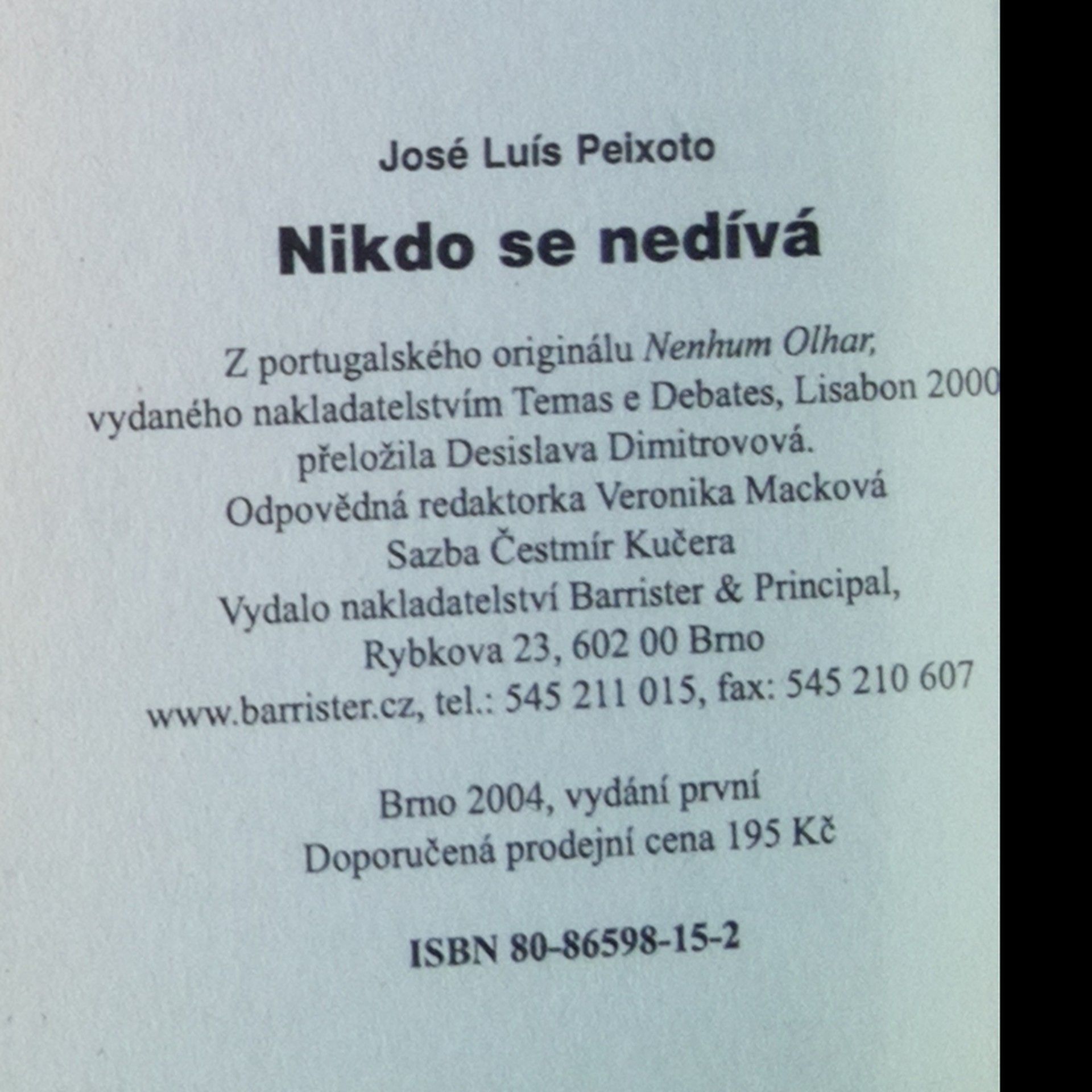 José Luís Peixoto Nikdo se nedívá