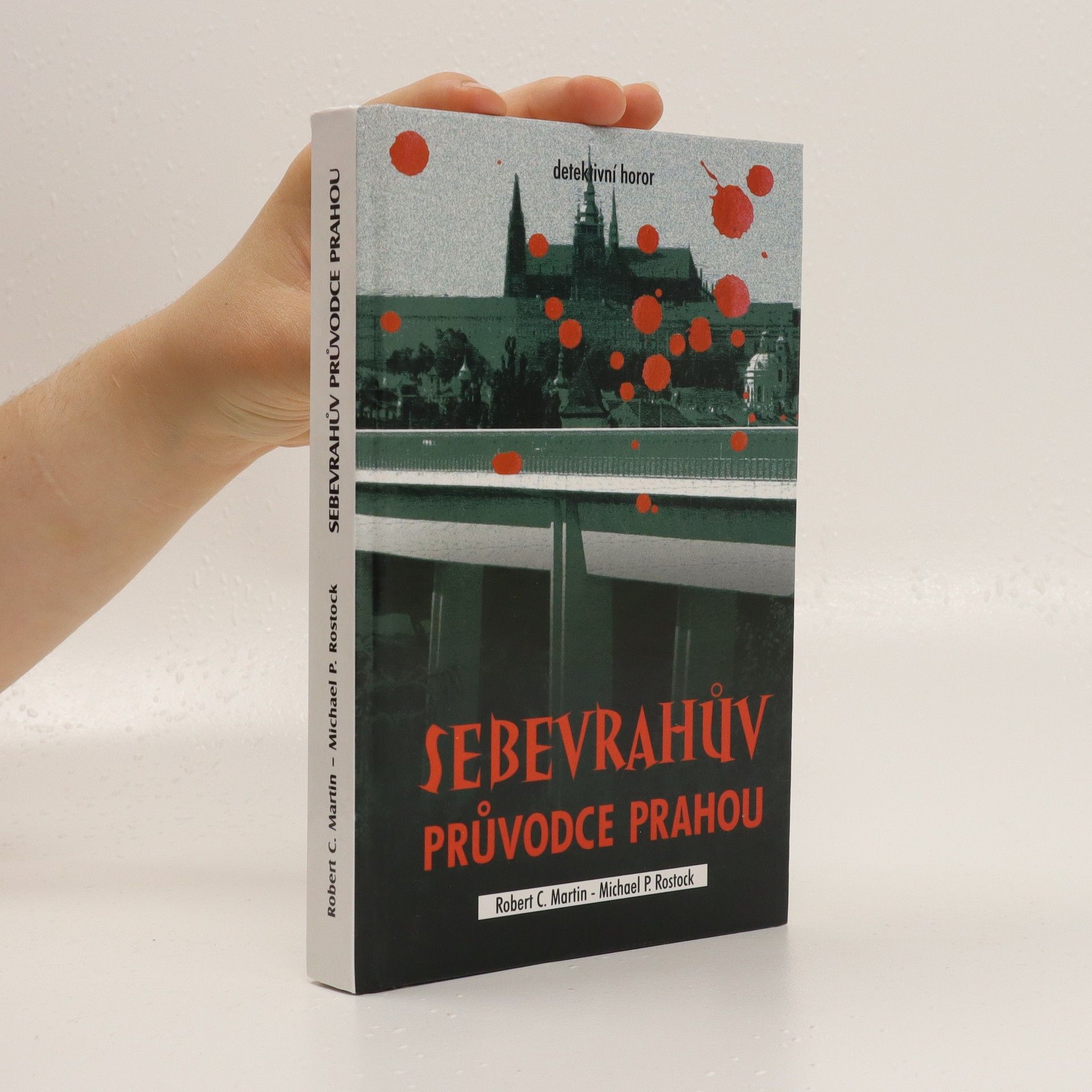 Michael P. Rostock Sebevrahův průvodce Prahou