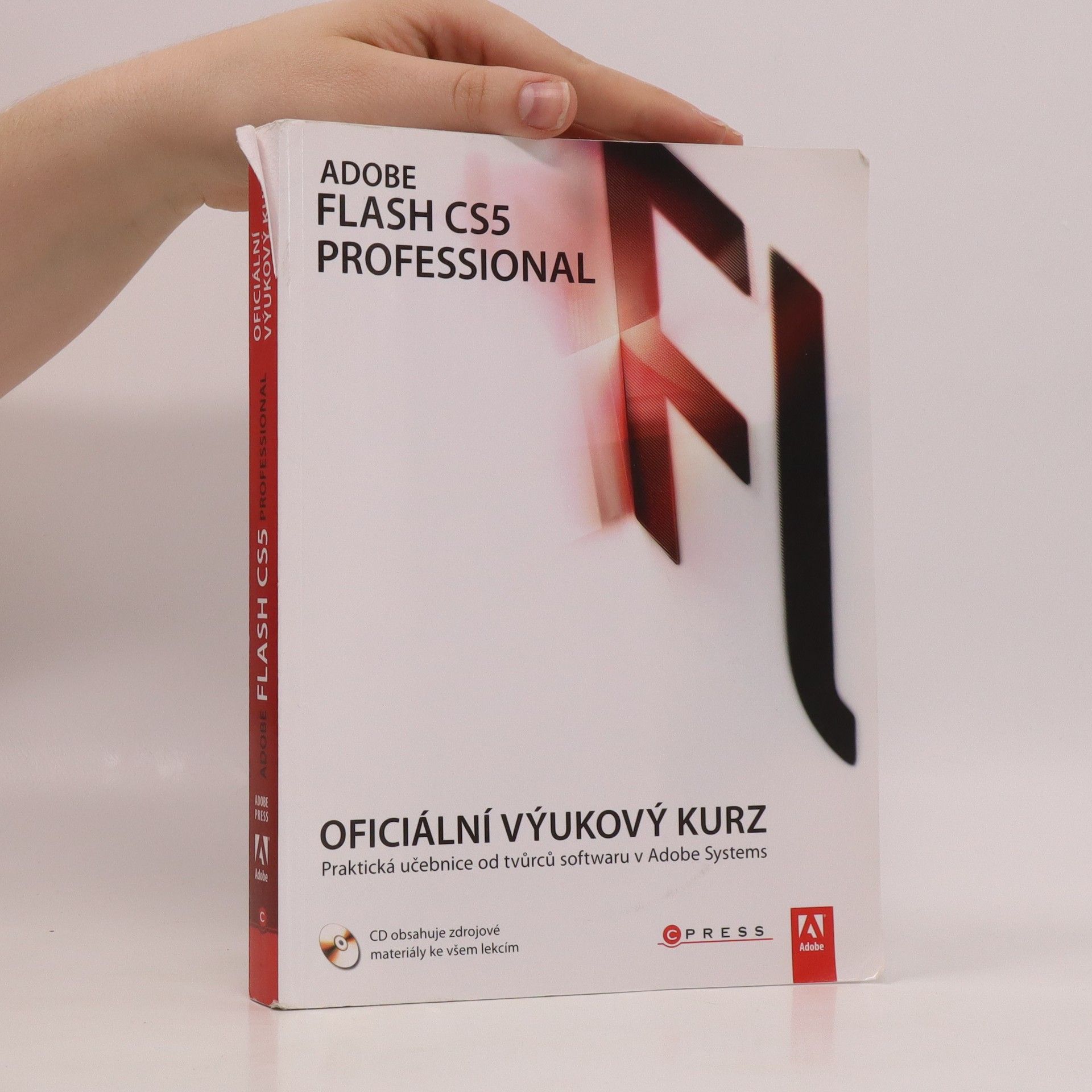 Autores varios Adobe Flash CS5 Professional. Oficiální výukový kurz