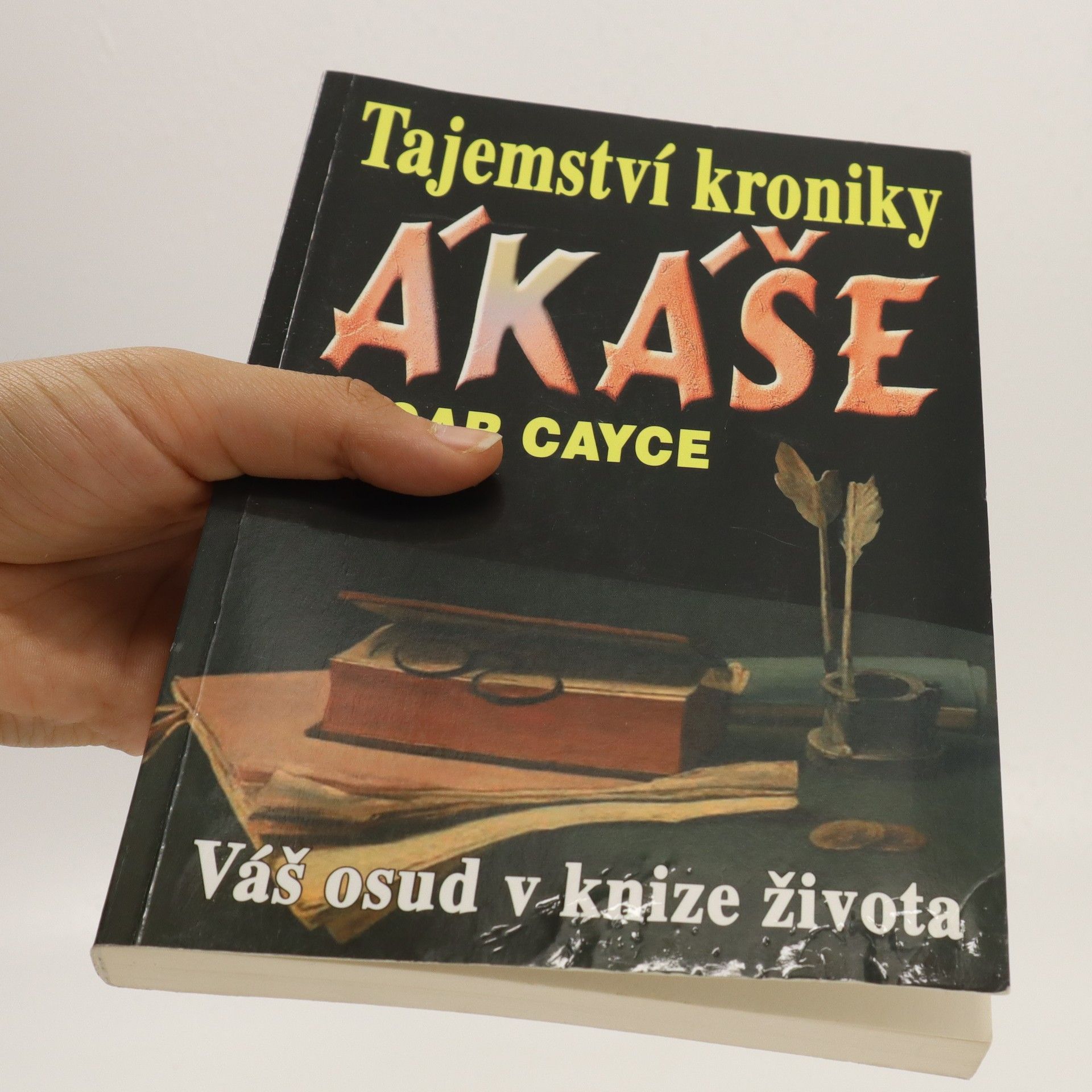 Edgar Cayce Tajemství kroniky Ákáše