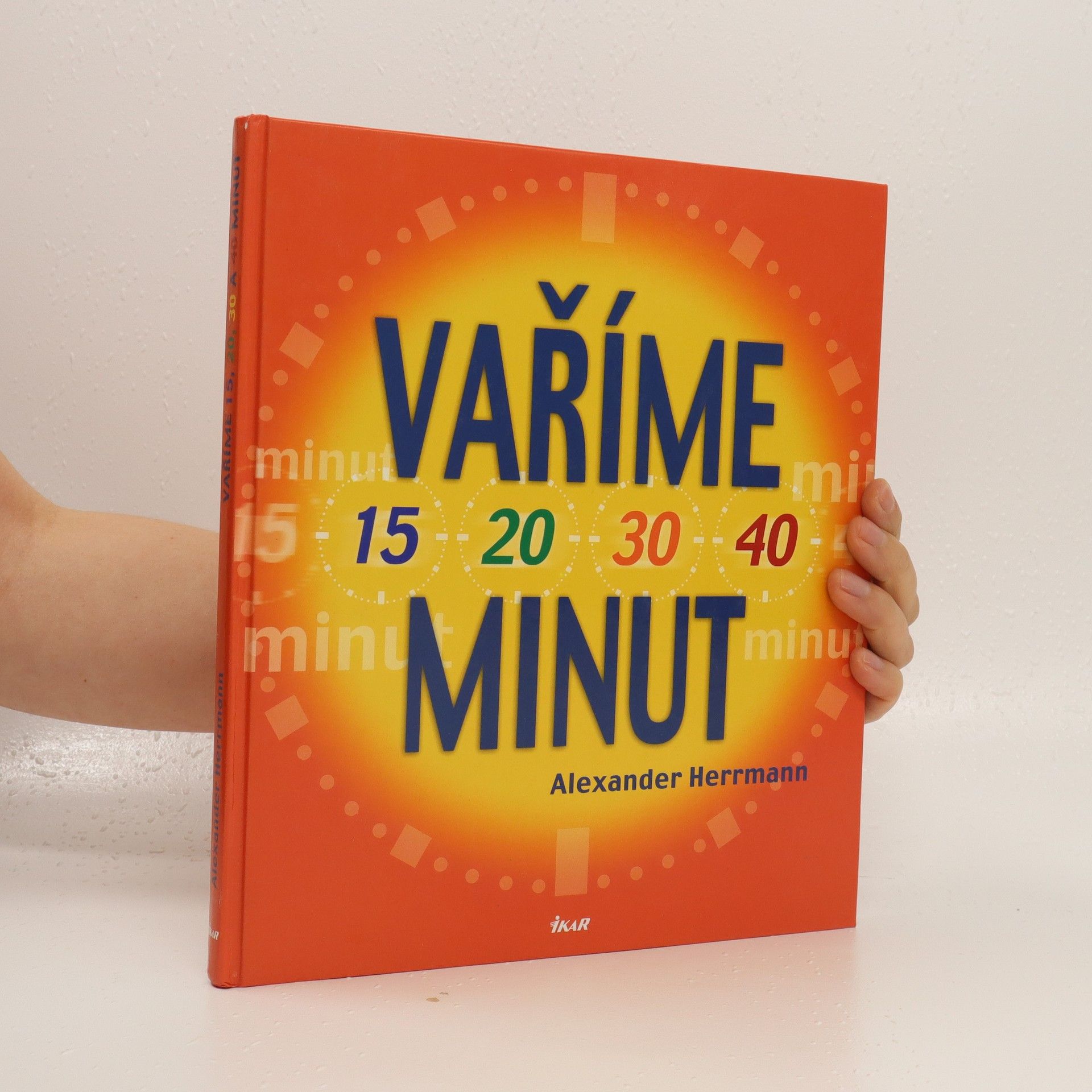 Alexander Herrmann Vaříme 15, 20, 30, 40 minut