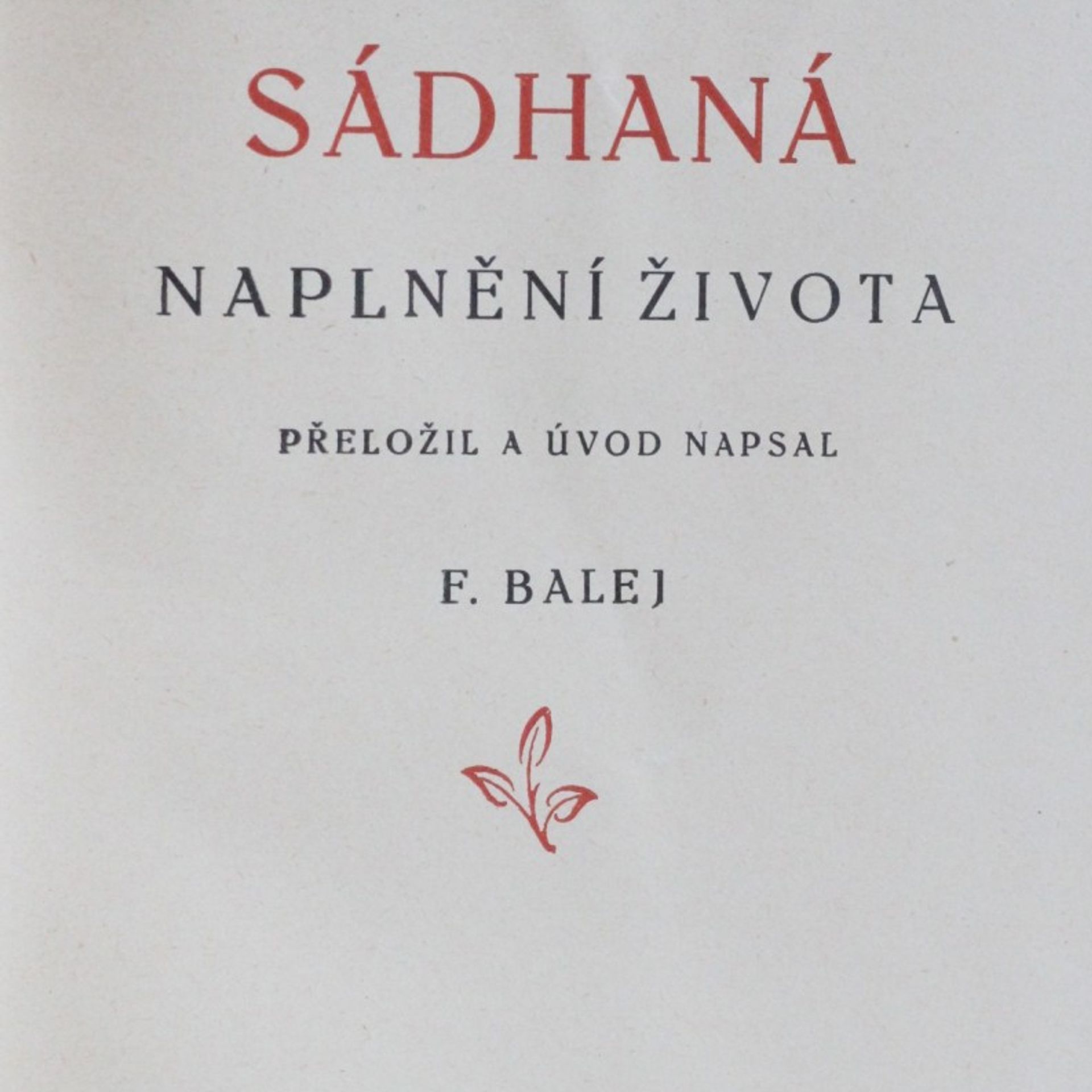 Rabíndranáth Thákur Sádhaná. Naplnění života
