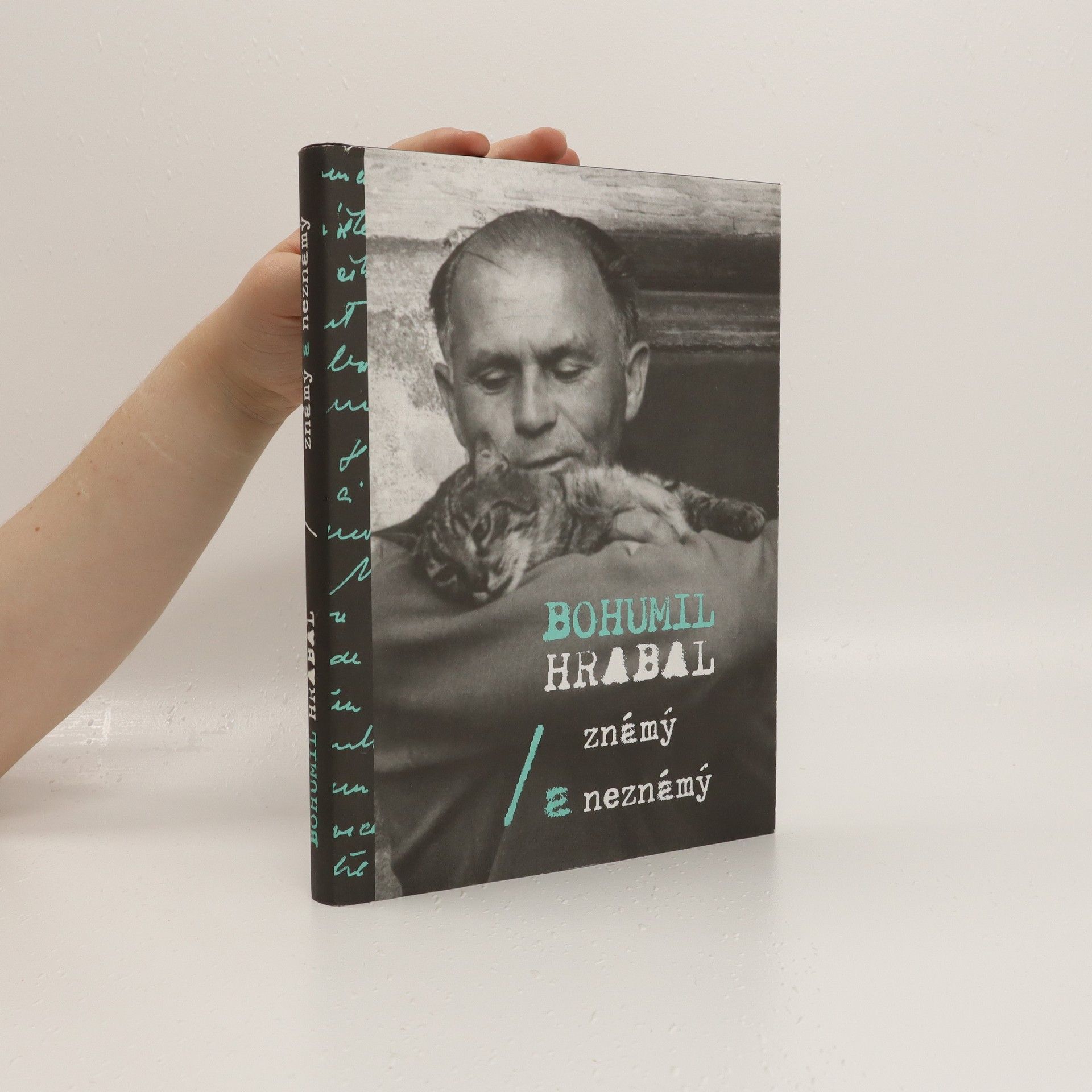 Petr Šorm Bohumil Hrabal : známý a neznámý