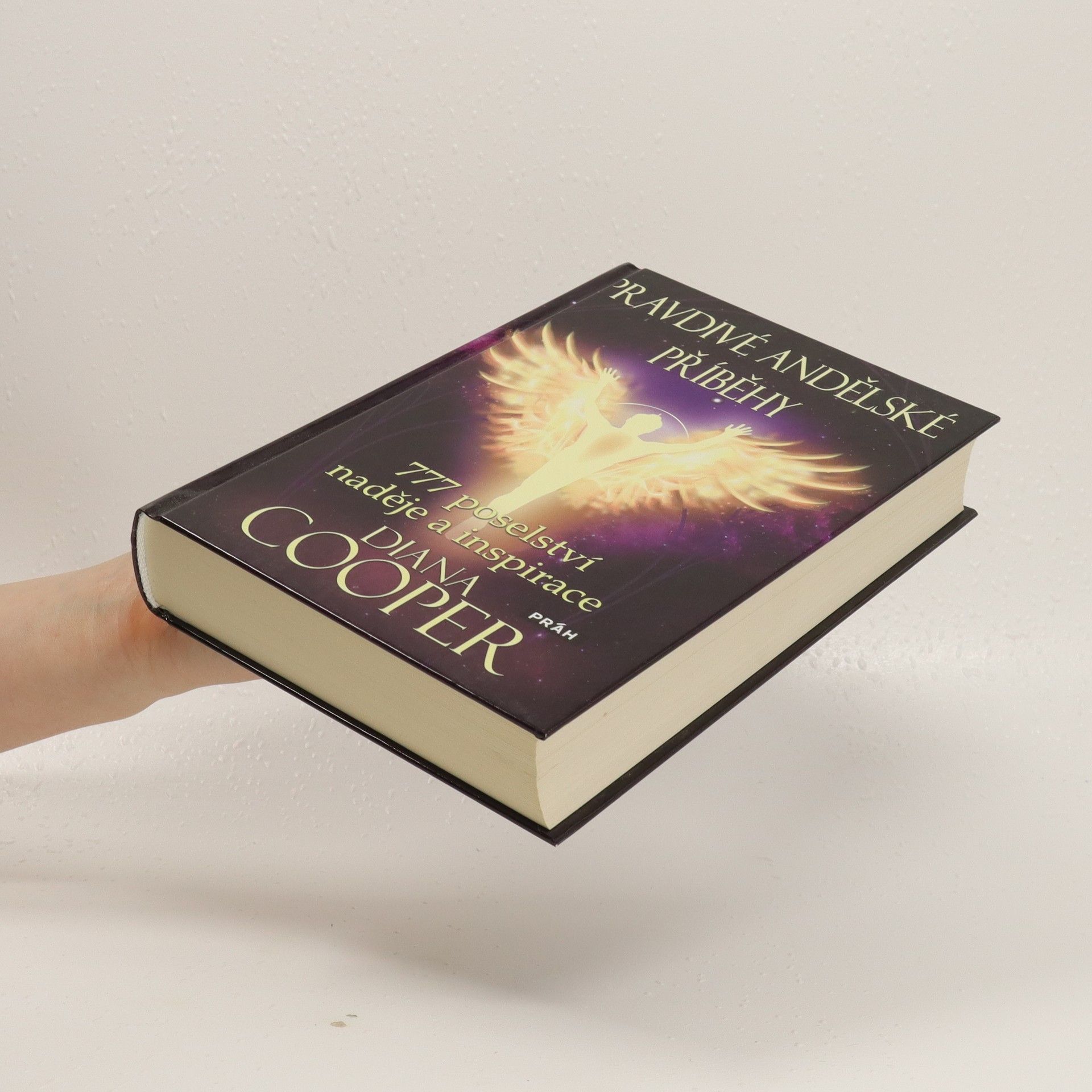 Diana Cooper Pravdivé andělské příběhy. 777 poselství naděje a inspirace