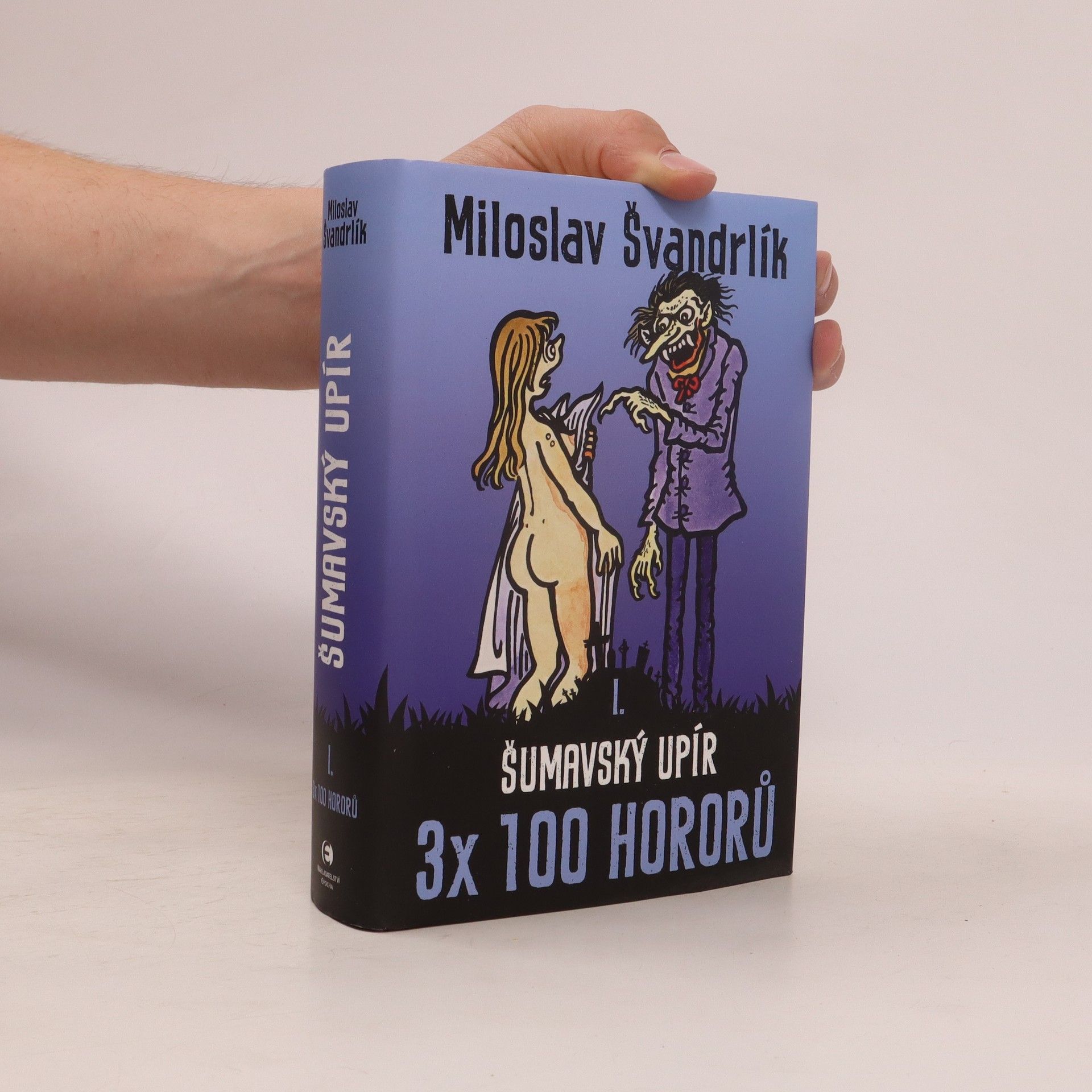 Miloslav Švandrlík 3 x 100 hororů. I., Šumavský upír