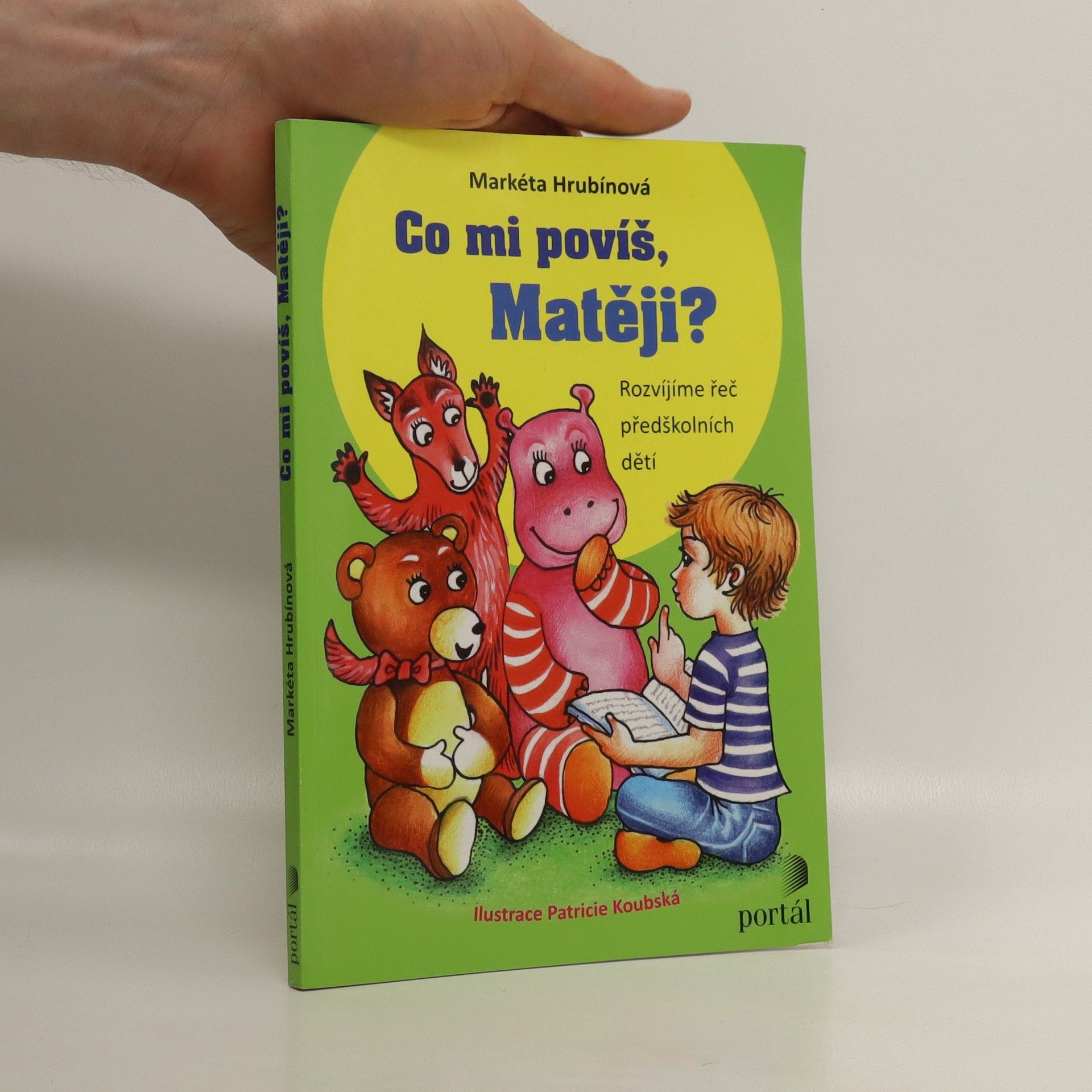 Markéta Agnes Hrubínová Co mi povíš, Matěji? : rozvíjíme řeč předškolních dětí
