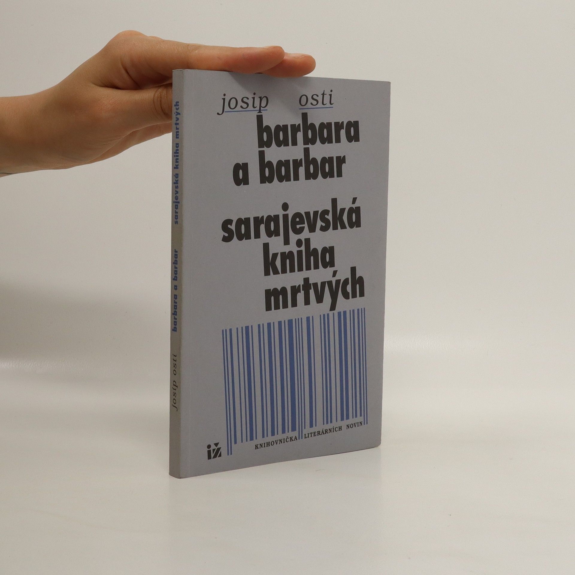 Josop Osti Barbara a barbar. Sarajevská kniha mrtvých