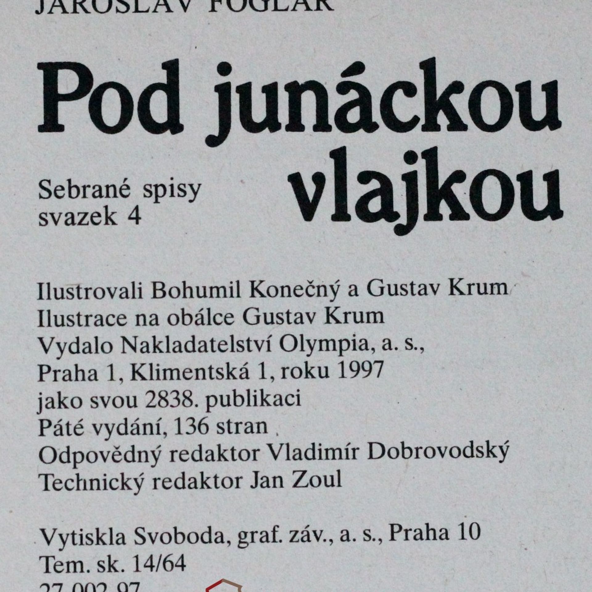 Jaroslav Foglar Pod junáckou vlajkou: Příběh Devadesátky