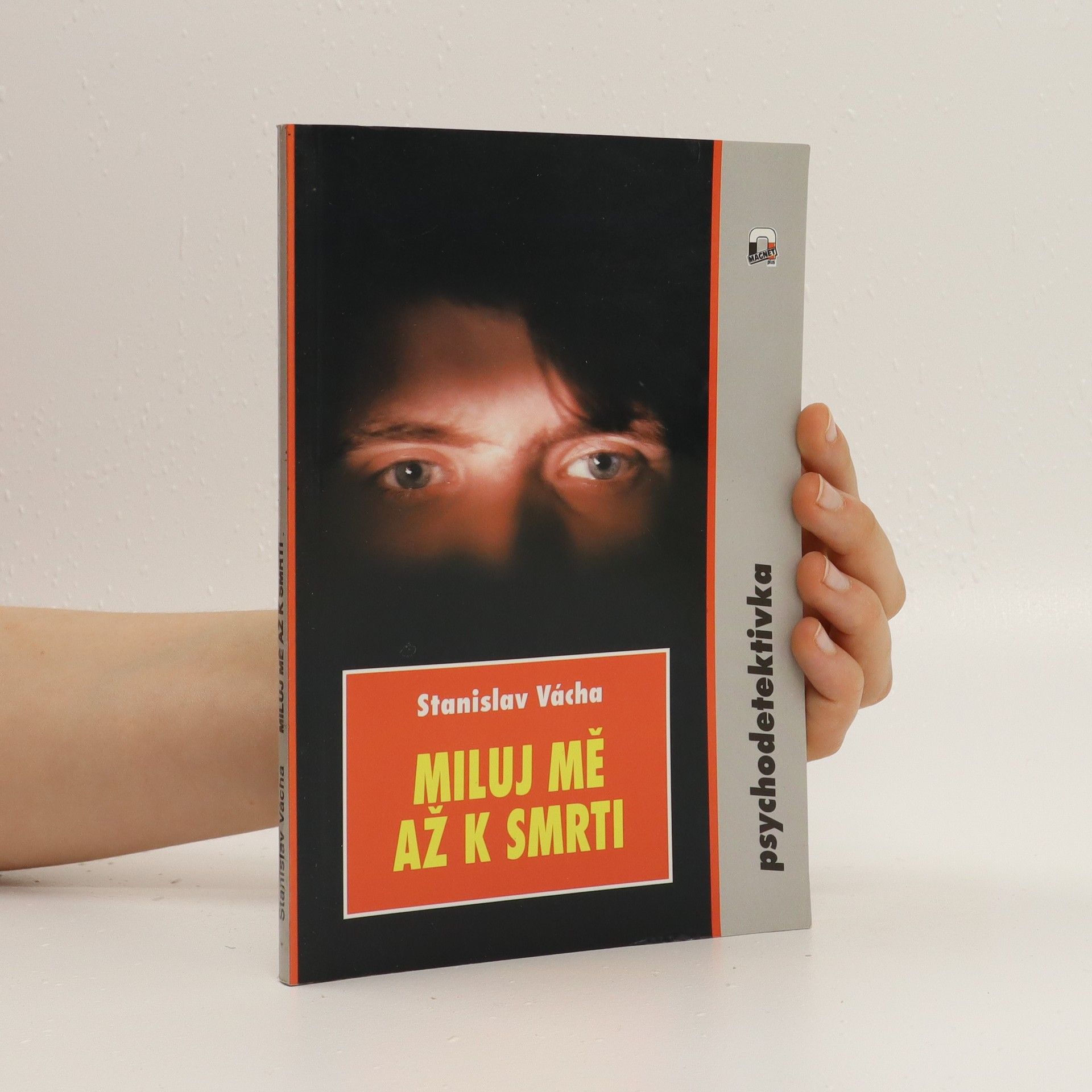 Stanislav Vácha Miluj mě až k smrti