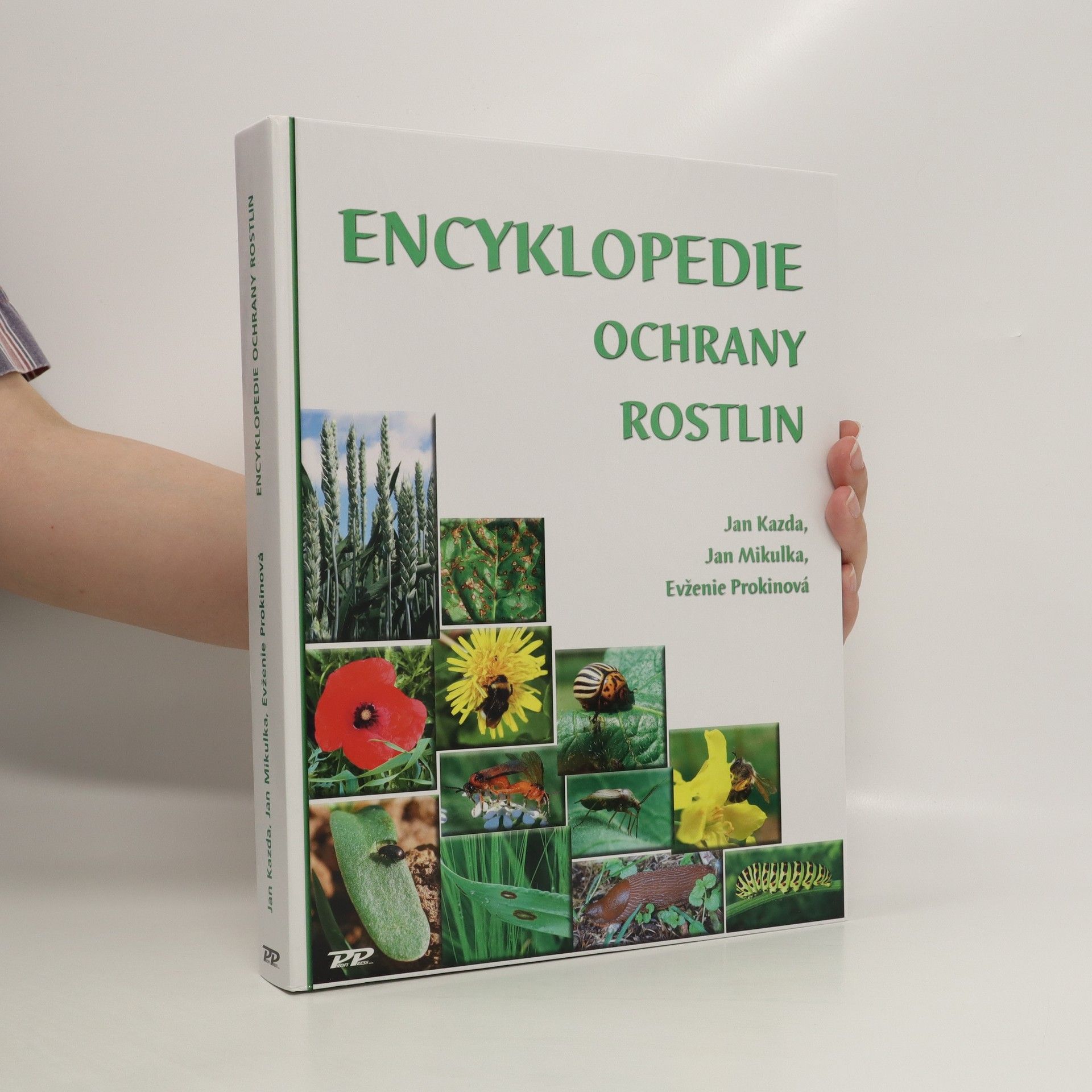 Jan Kazda Encyklopedie ochrany rostlin : polní plodiny