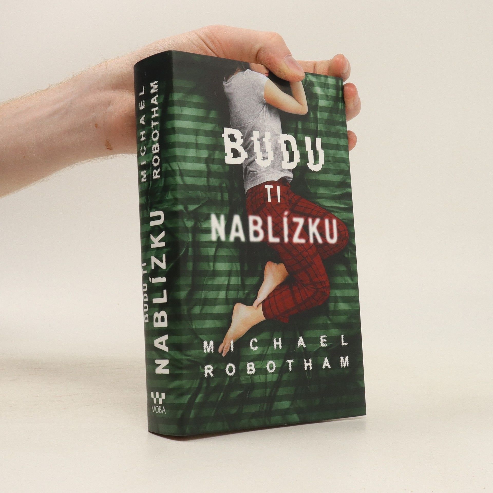 Michael Robotham Budu ti nablízku