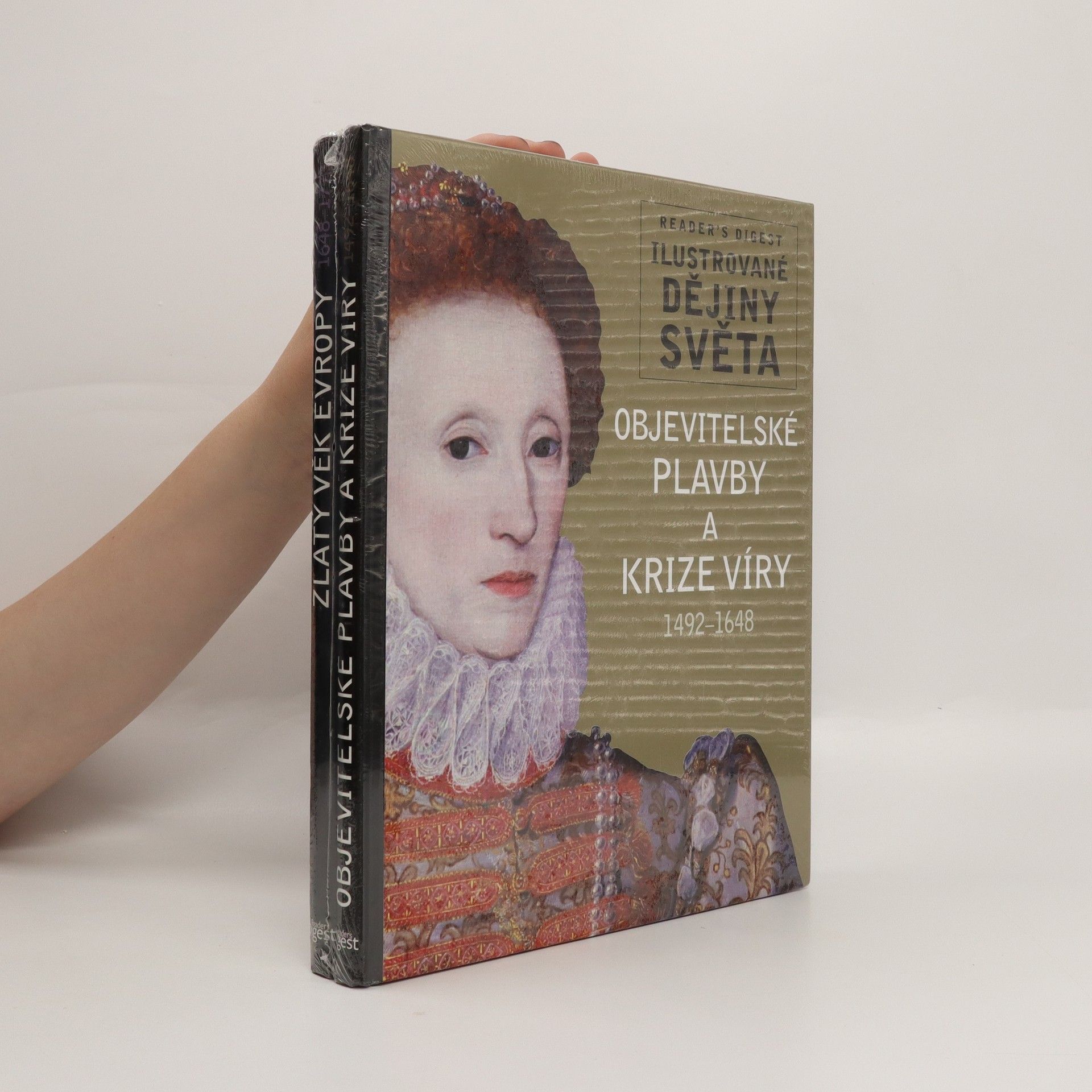 Monika Dreykorn Objevitelské plavby a krize víry 1492-1648. Zlatý věk Evropy 1648-177