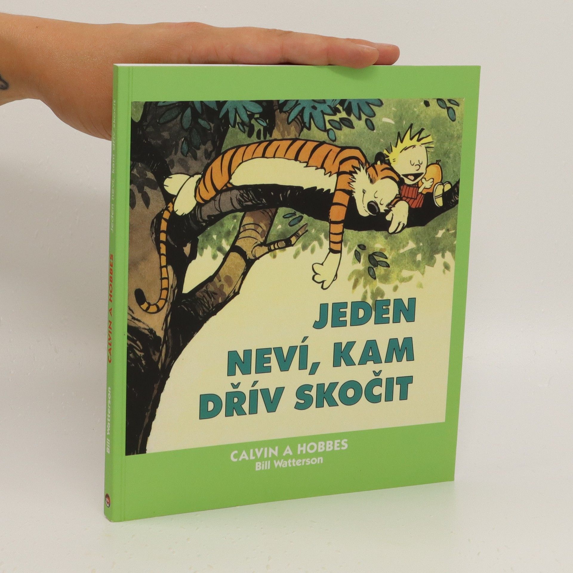Bill Watterson Jeden neví, kam dřív skočit