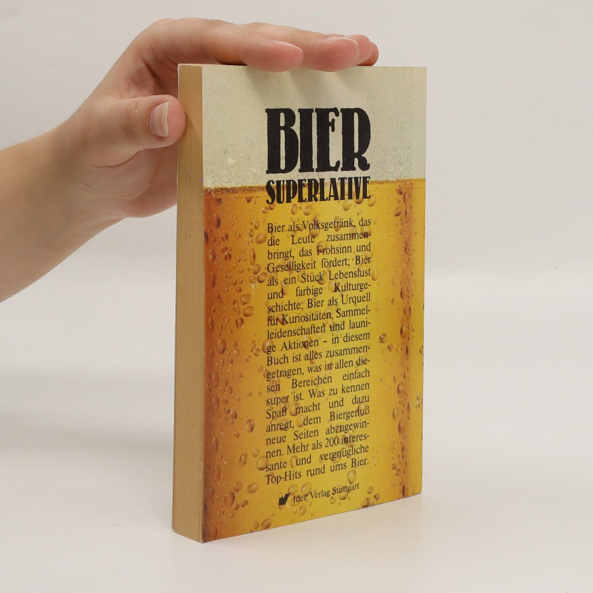 Autorenkollektiv Bier Superlative. Rekorde Hits und Kuriositäten rund ums Bier