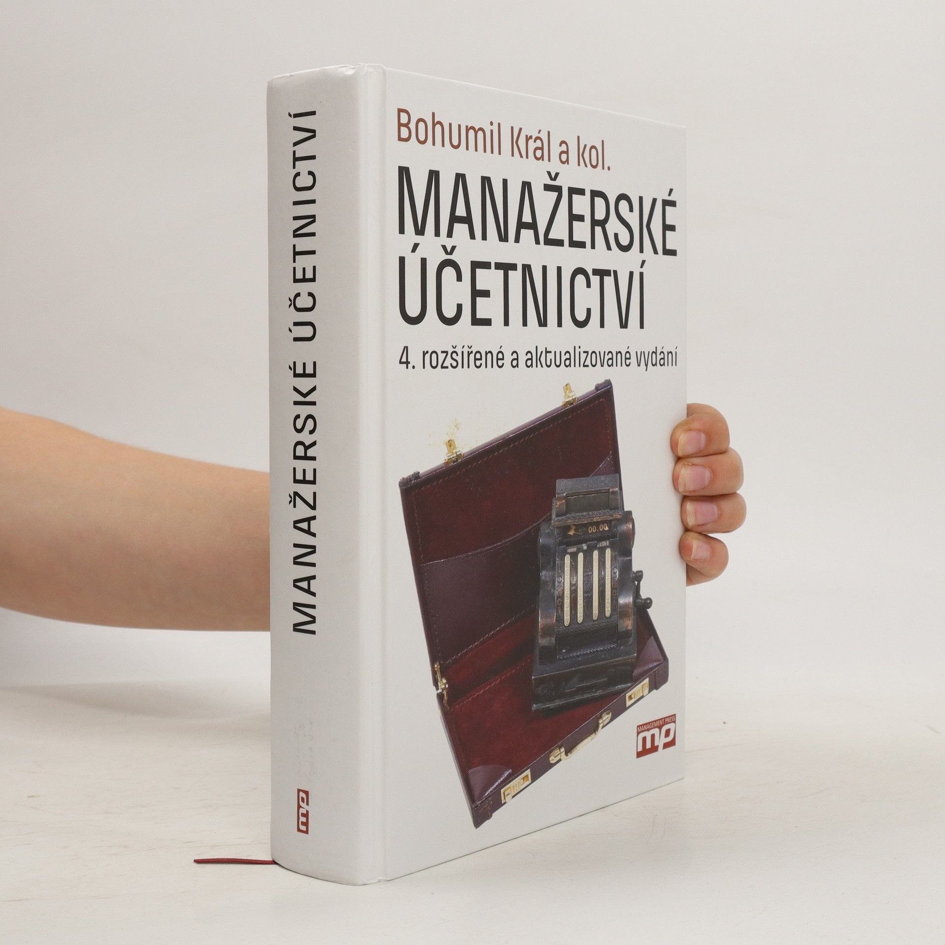Collectif d'auteurs Manažerské účetnictví. 4.rozšířené a aktualizované vydání