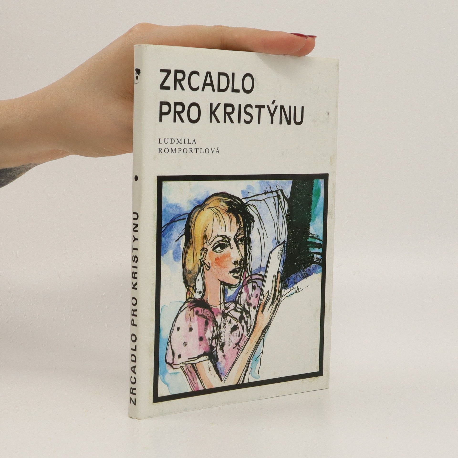 Ludmila Romportlová Zrcadlo pro Kristýnu