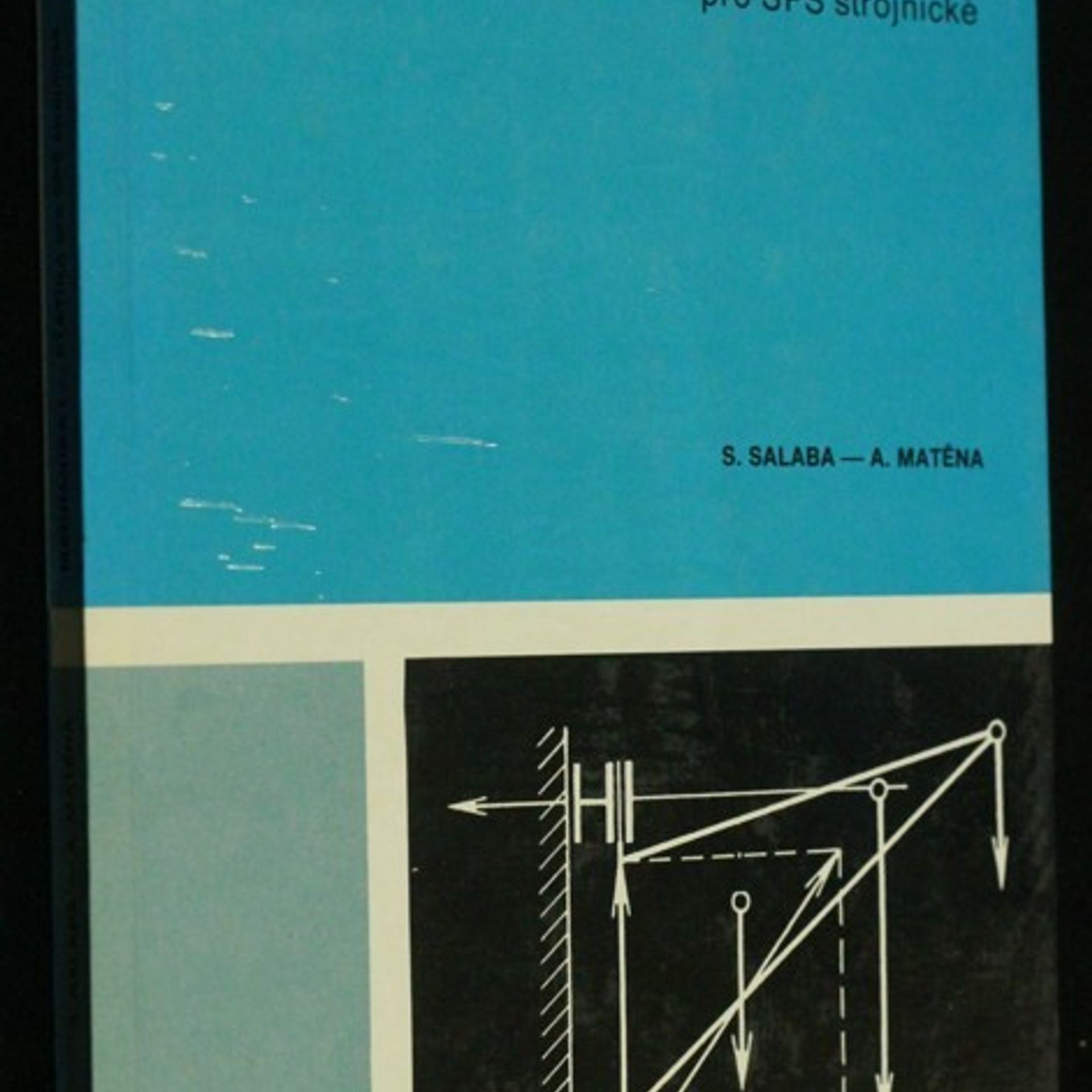 Mechanika I : statika pro střední průmyslové školy strojnické
